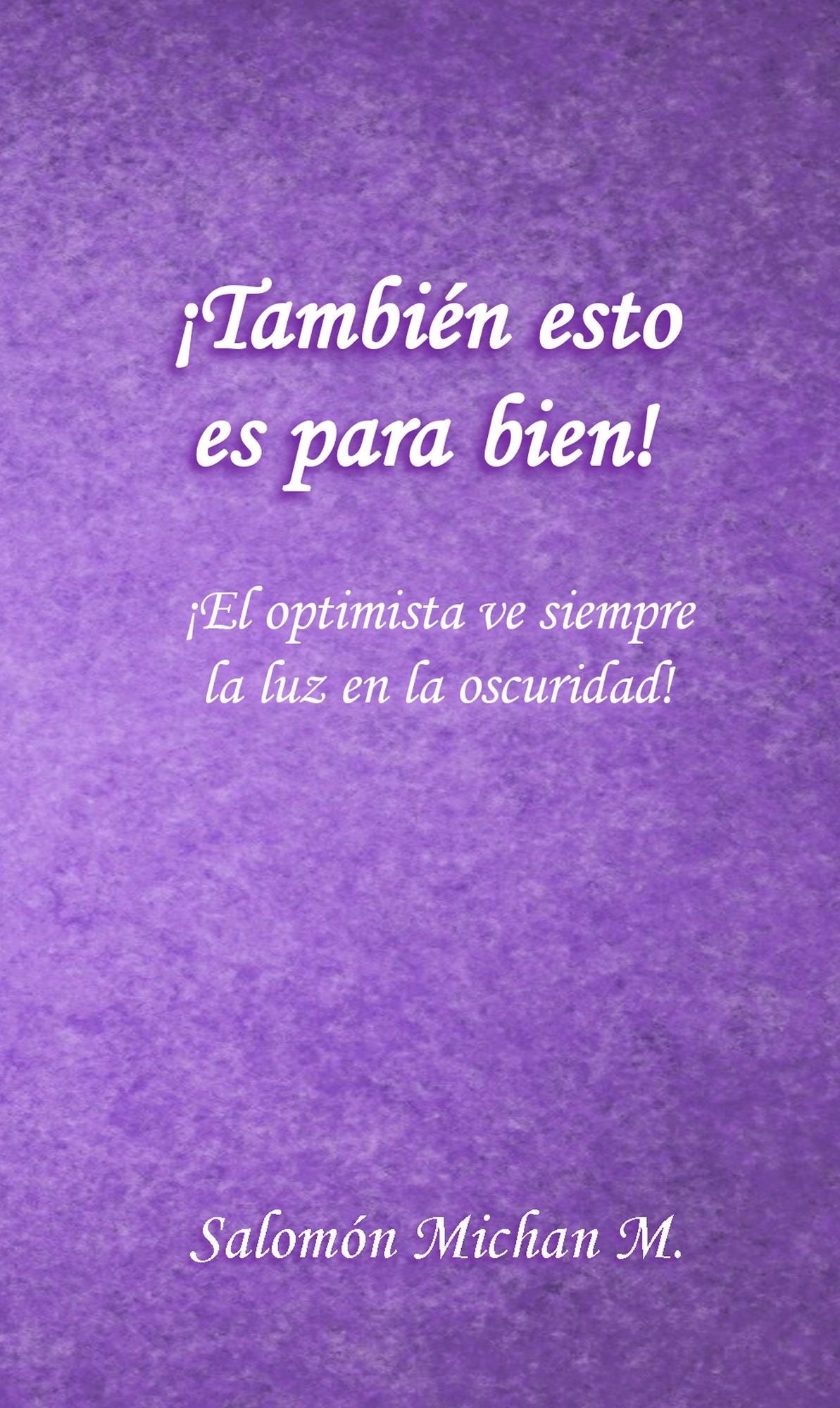 También esto es para bien