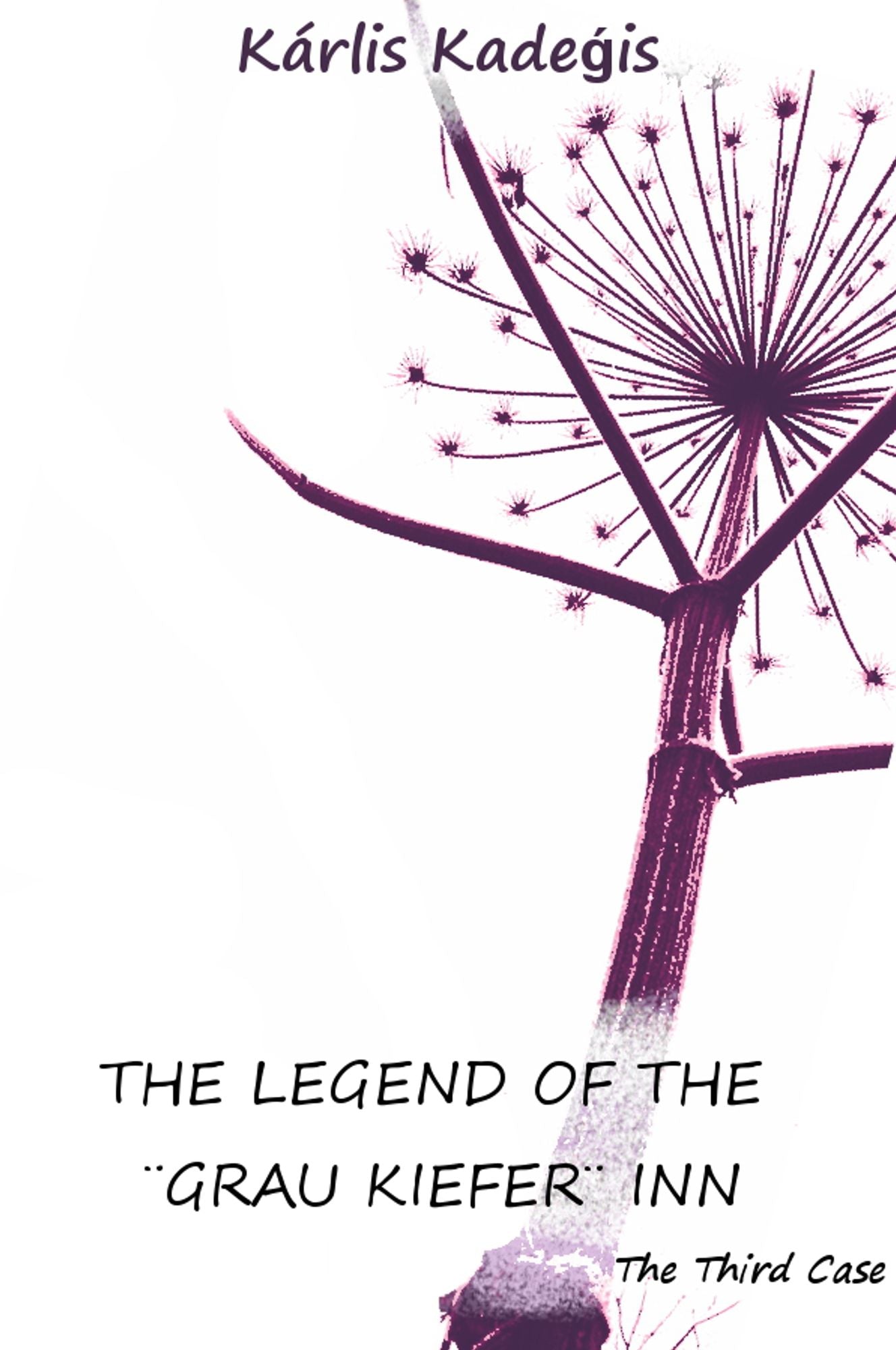The Legend of The "Grau Kiefer" Inn
