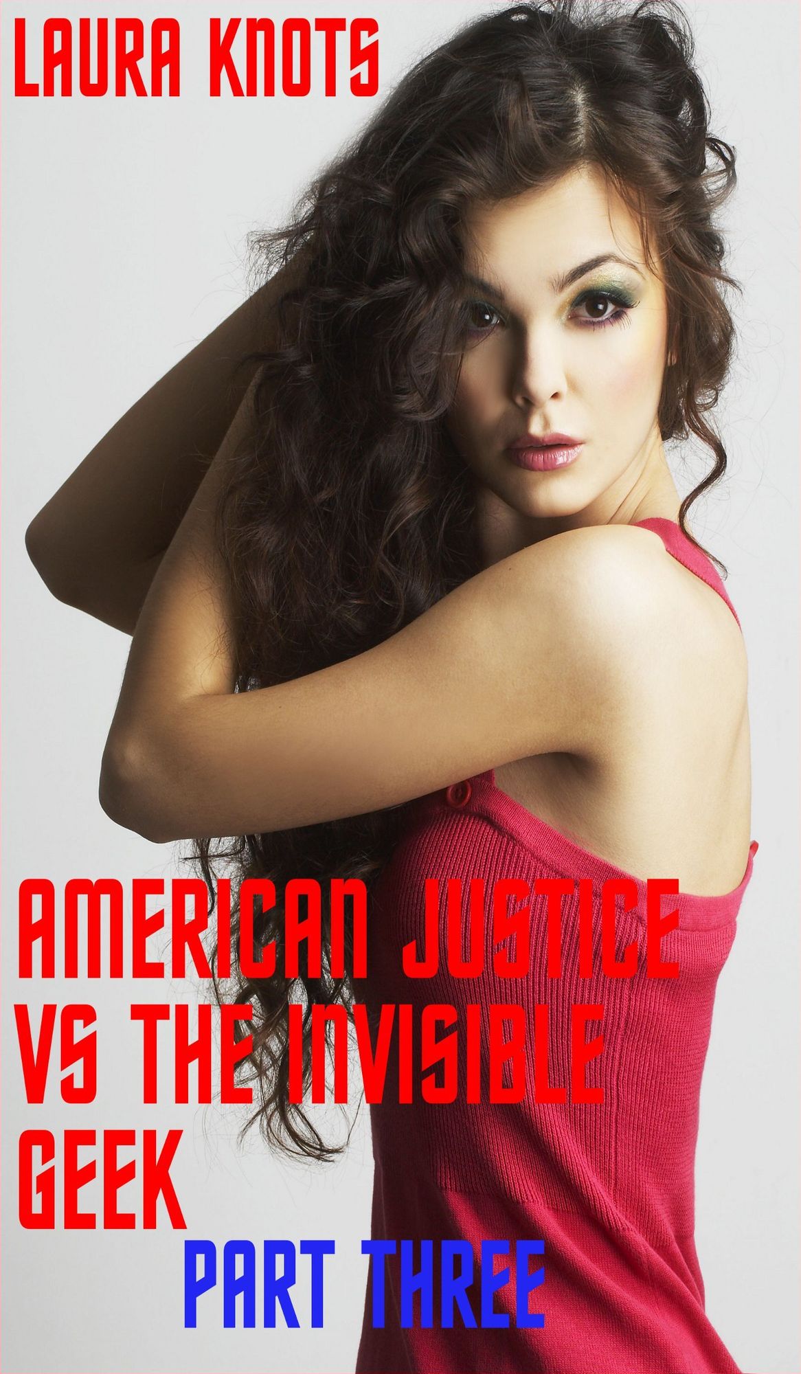 American Justice vs the Invisible Geek Part Three