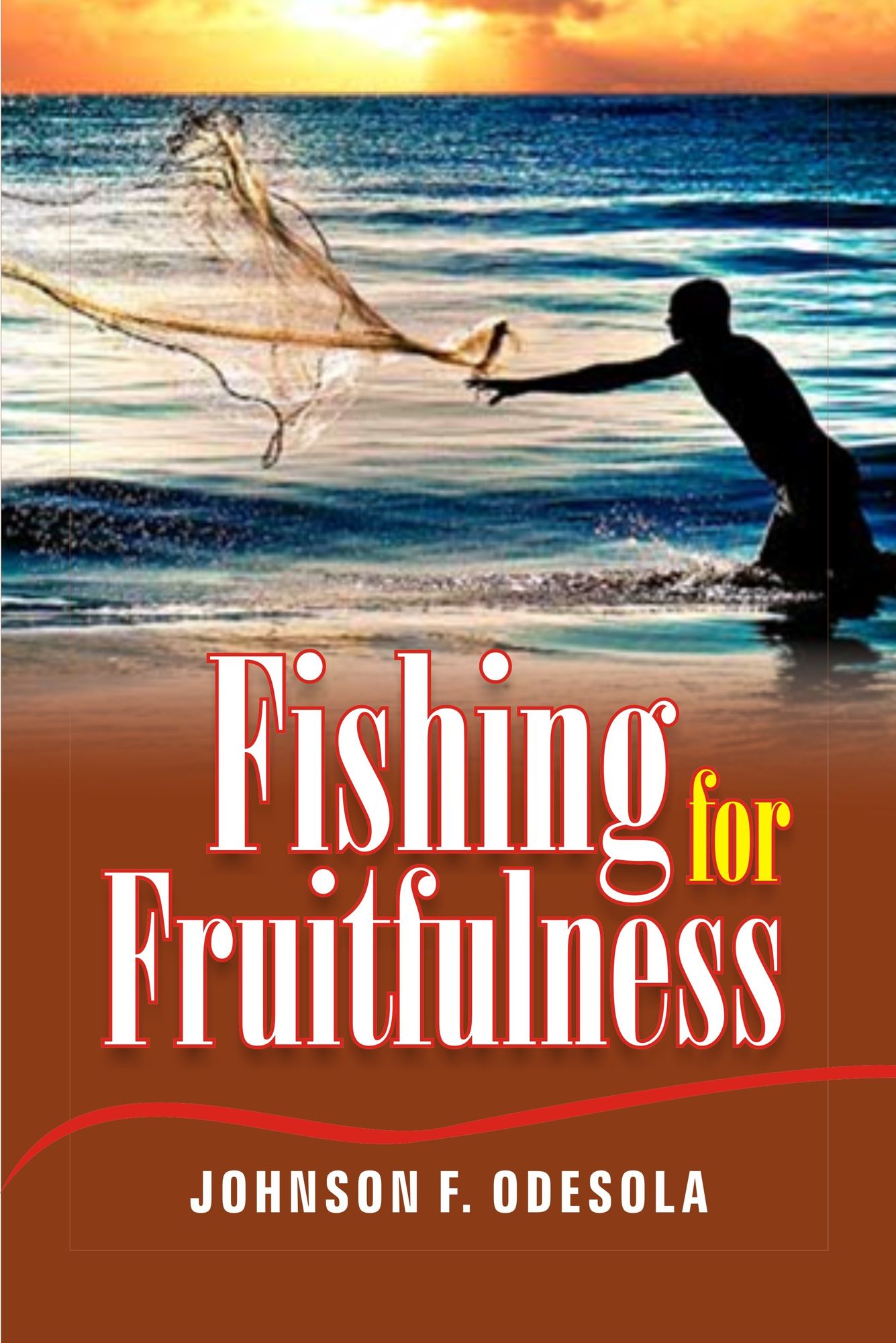 Fishing for Fruitfulness