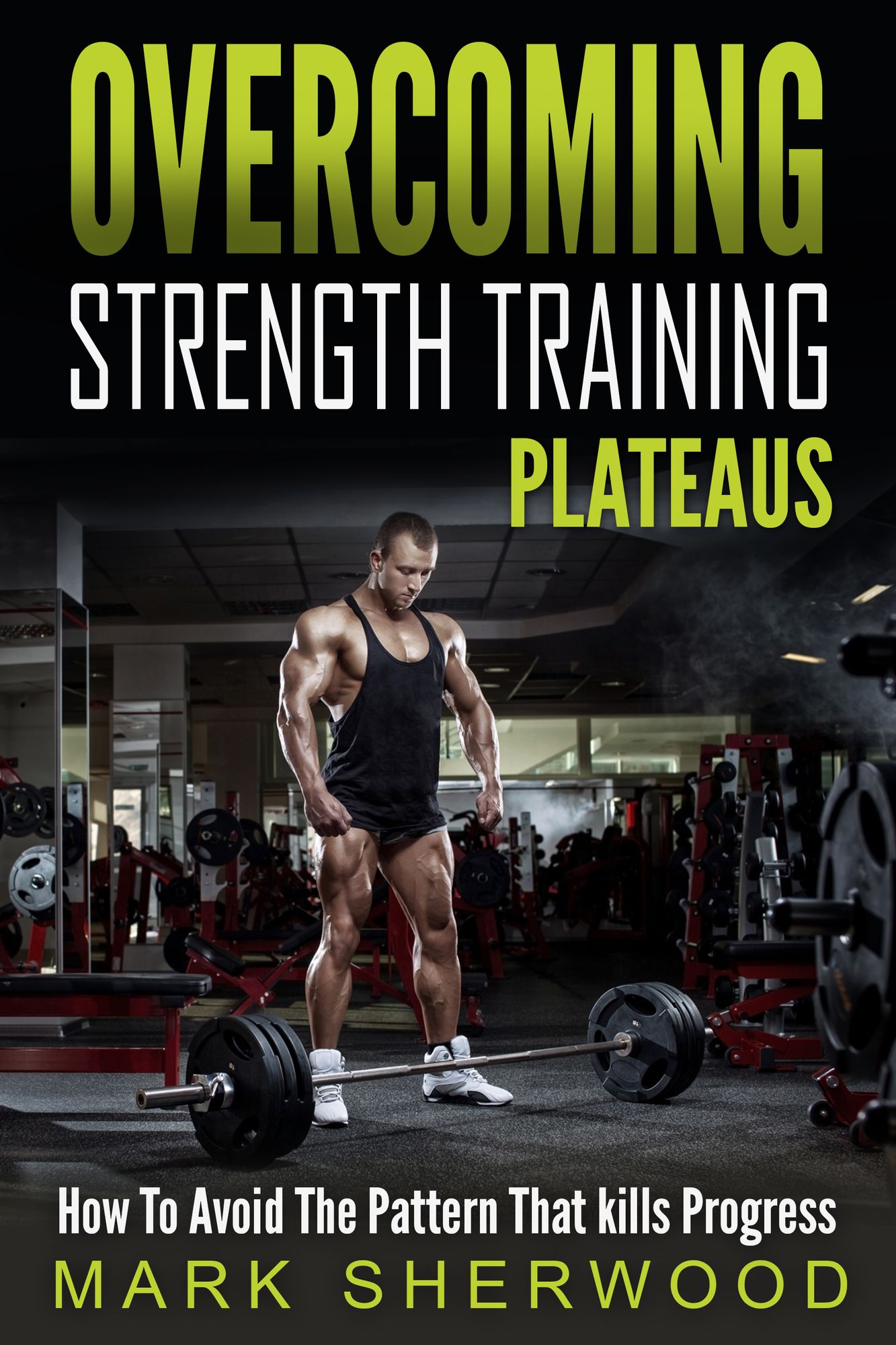 Overcoming Strength Training Plateaus