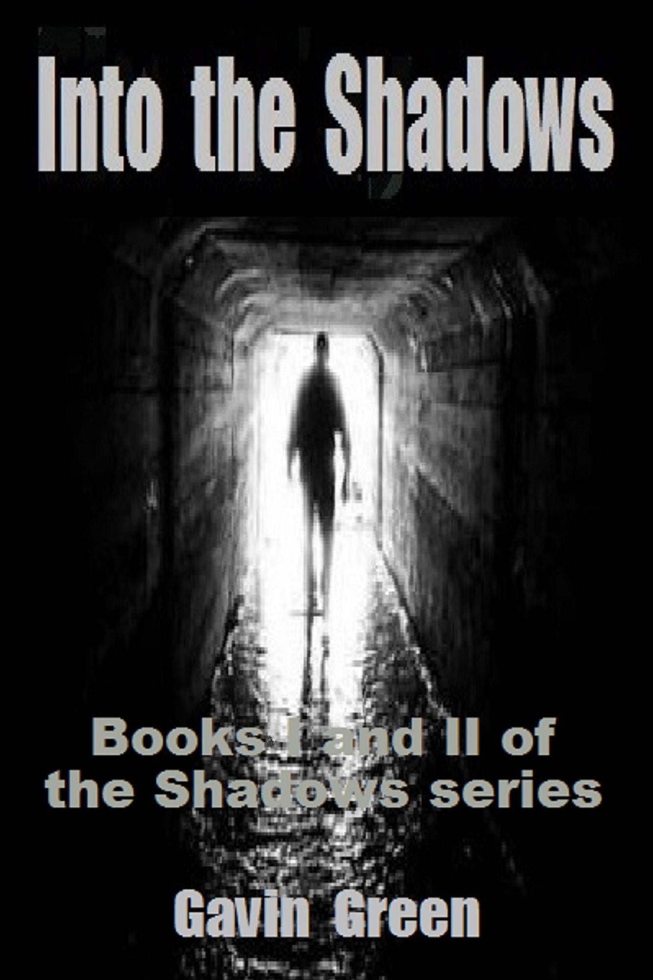 Into the Shadows, volumes I and II