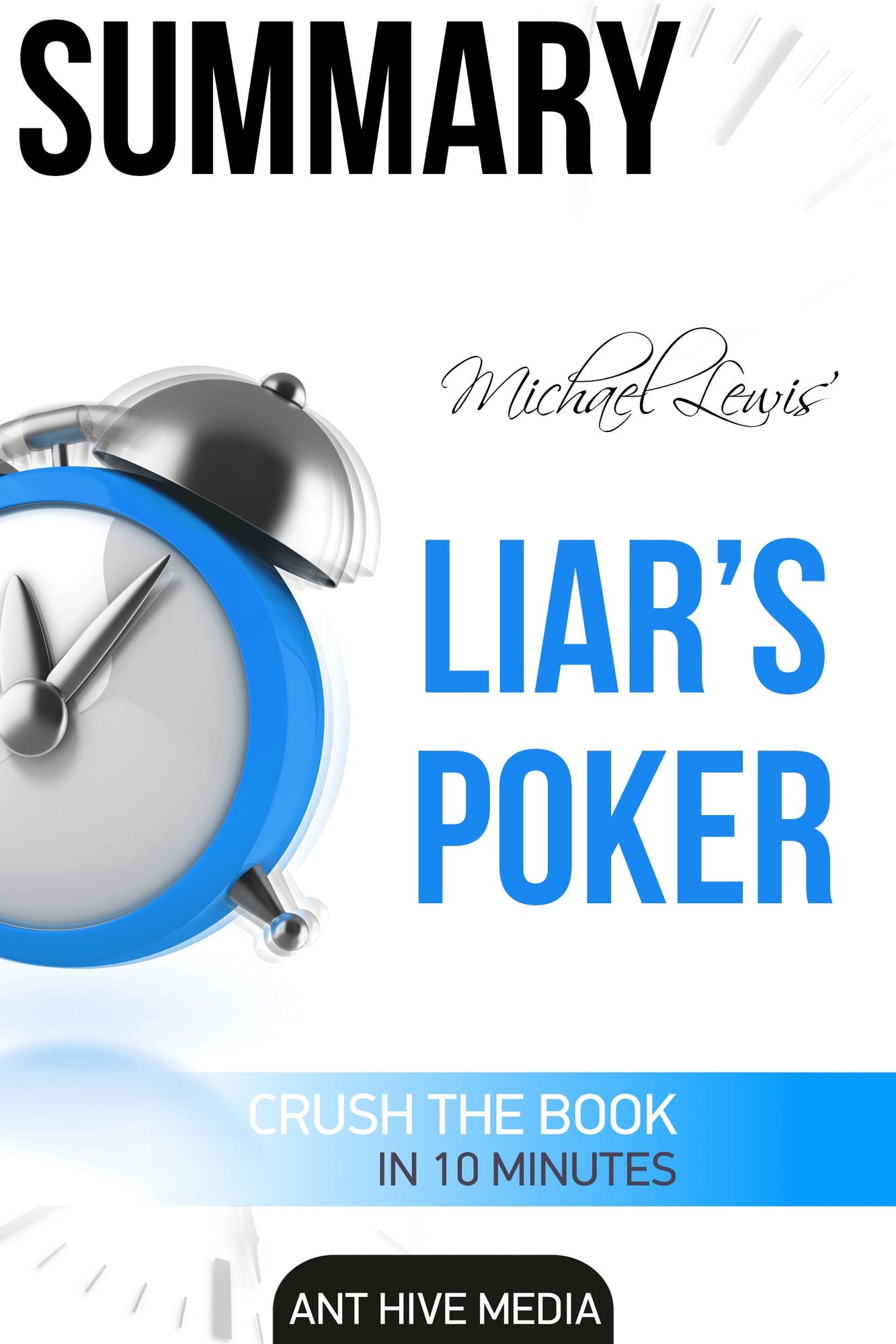 Michael Lewis' Liar's Poker: Rising Through the Wreckage on Wall Street Summary