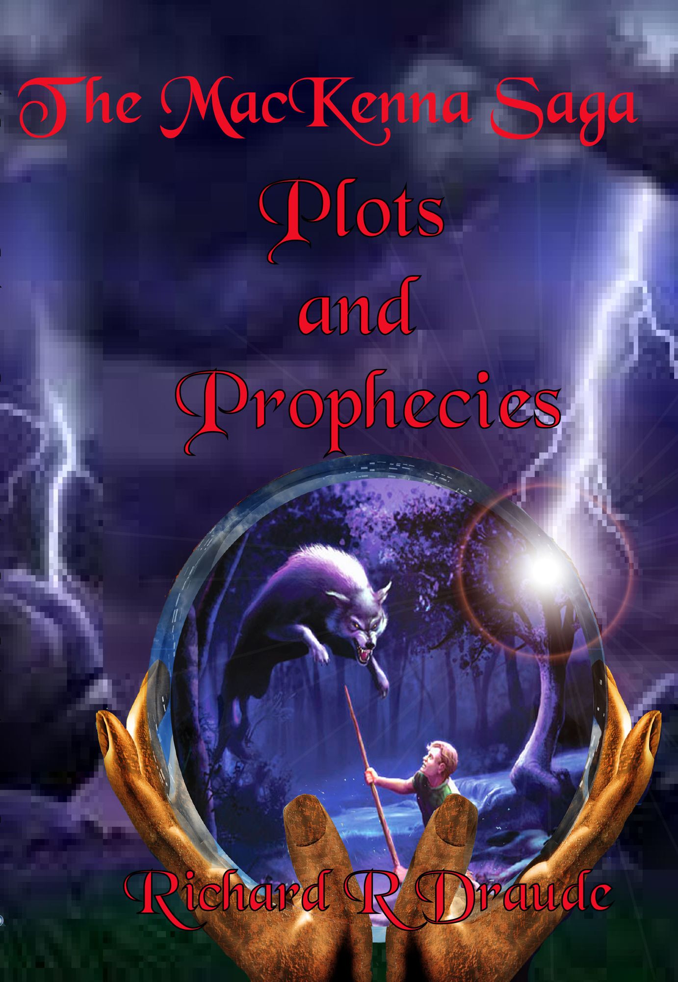 The MacKenna Saga Plots and Prophecies-Book Two