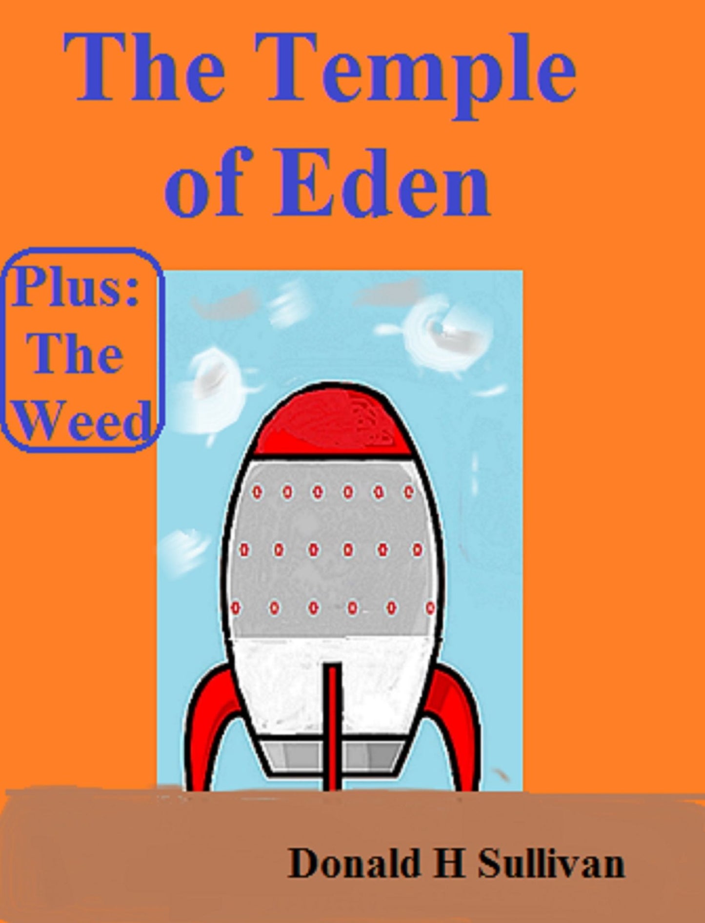 The Temple of Eden Plus The Weed