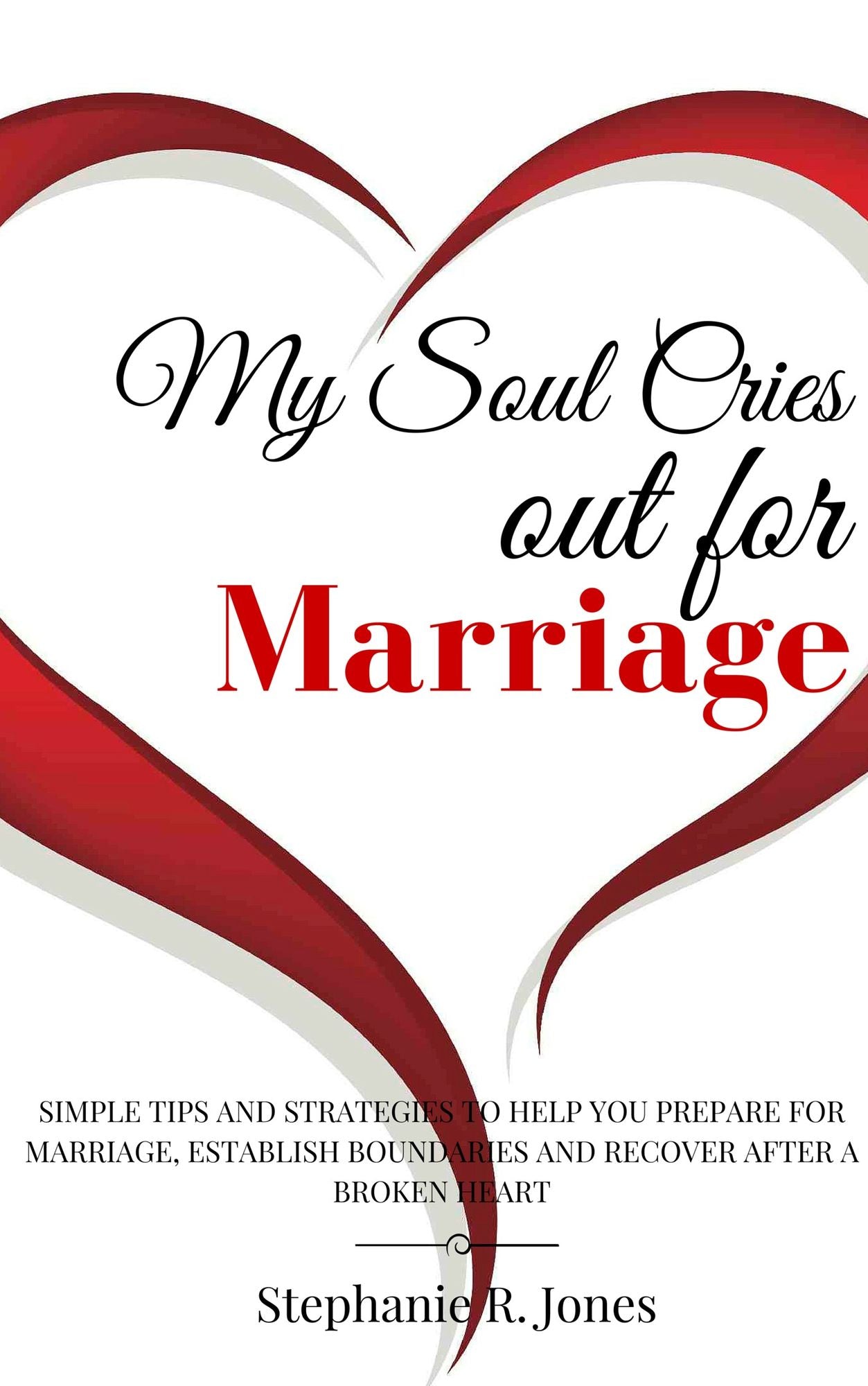 My Soul Cries Out for Marriage