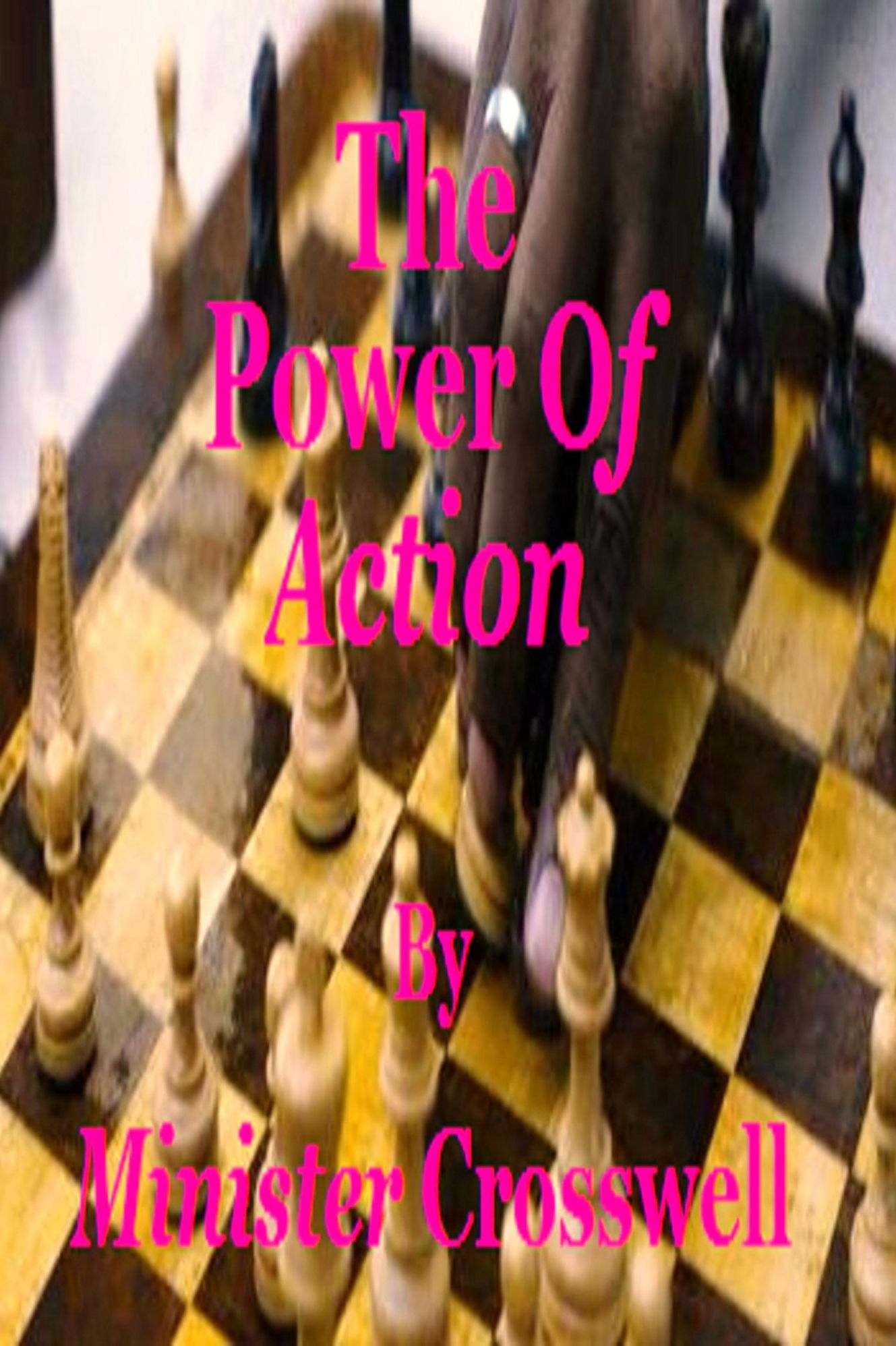 The Power Of Action