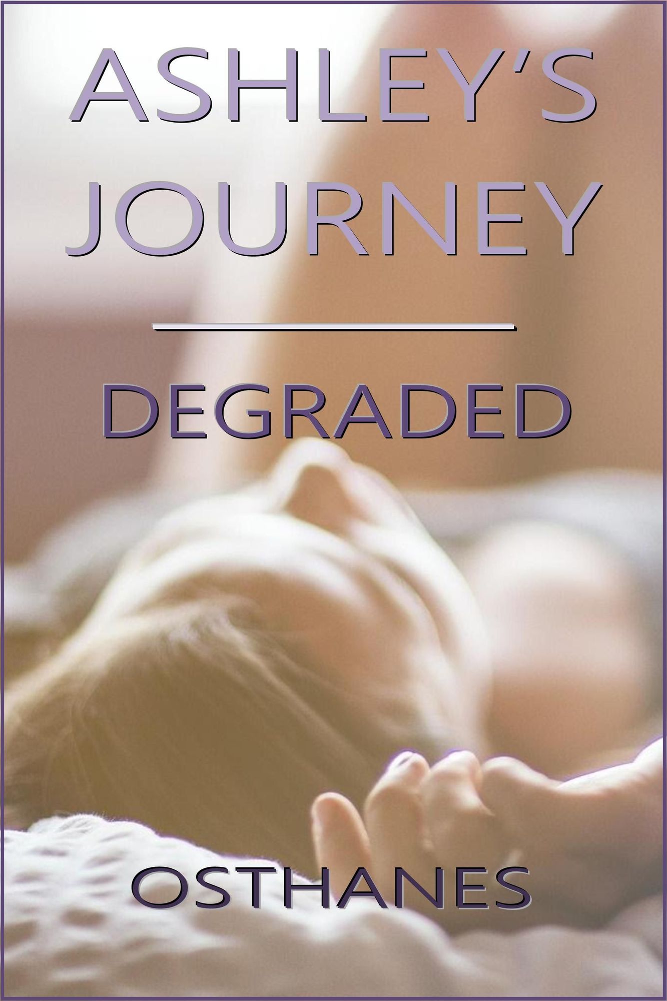 Ashley's Journey: Degraded