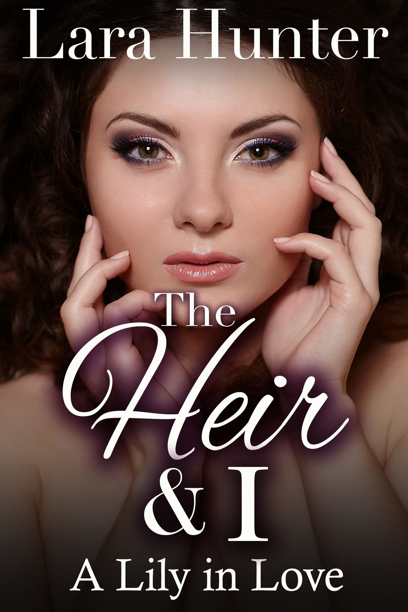 The Heir & I: A Lily in Love (Book Three)