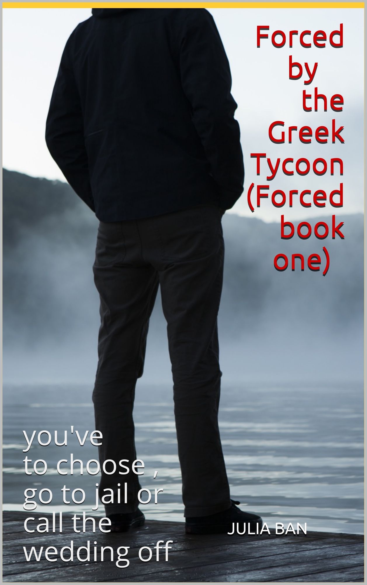 Forced by The Greek Tycoon (Forced book one)