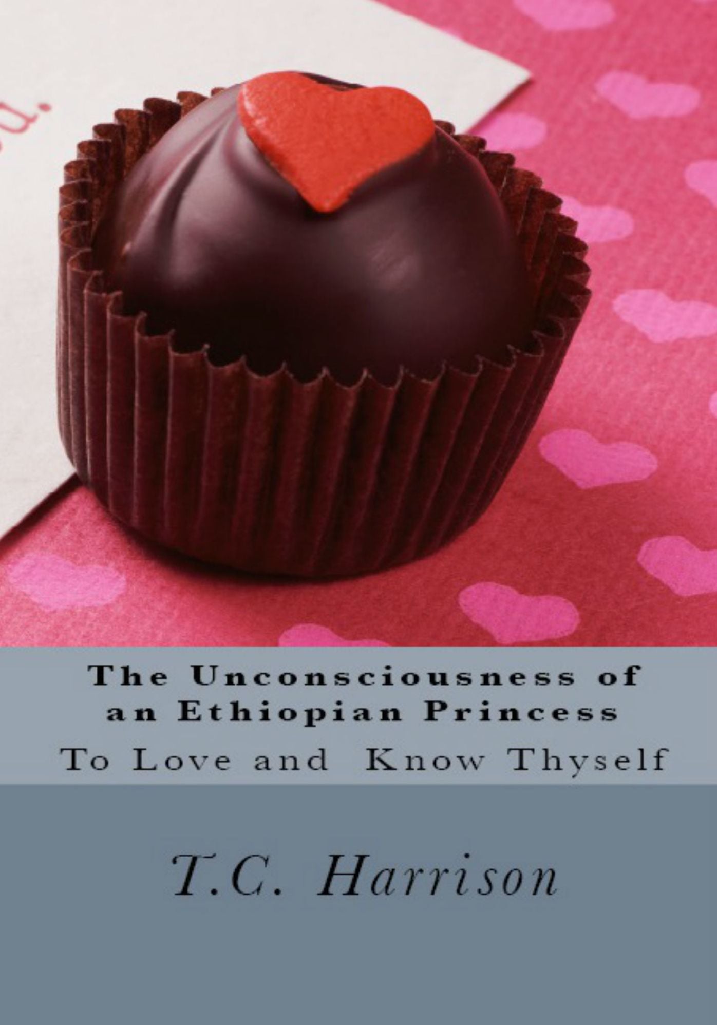 The Unconsciousness of an Ethiopian Princess: To Love and Know Thyself (Vol.2)