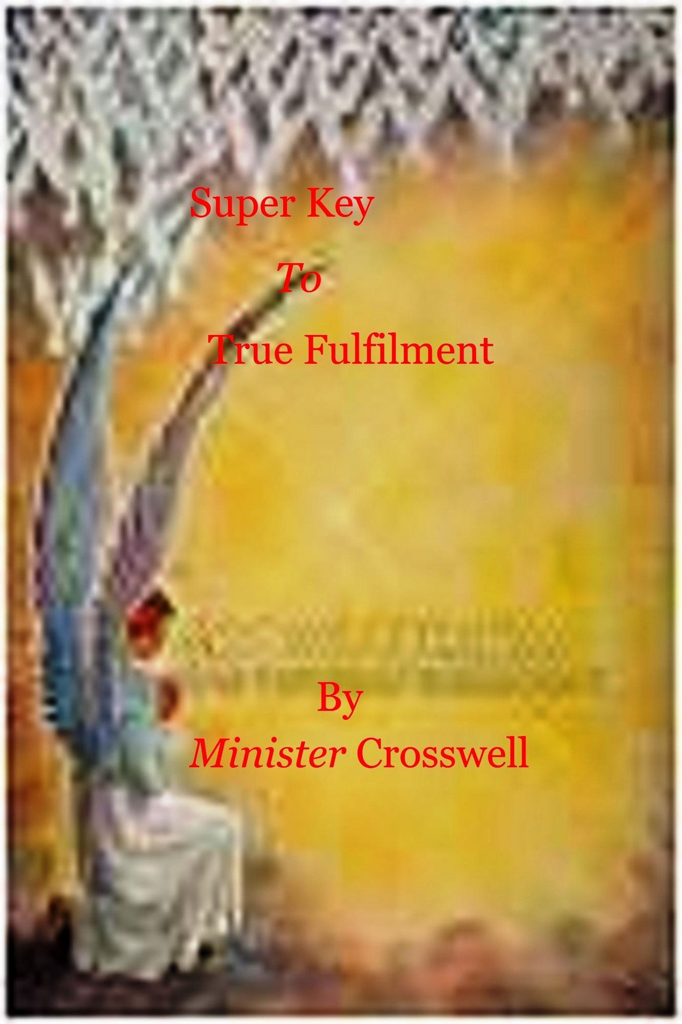 Super Key To True Mastery