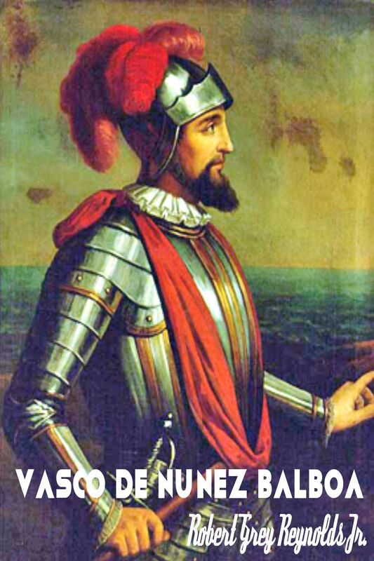 Vasco De Nunez Balboa