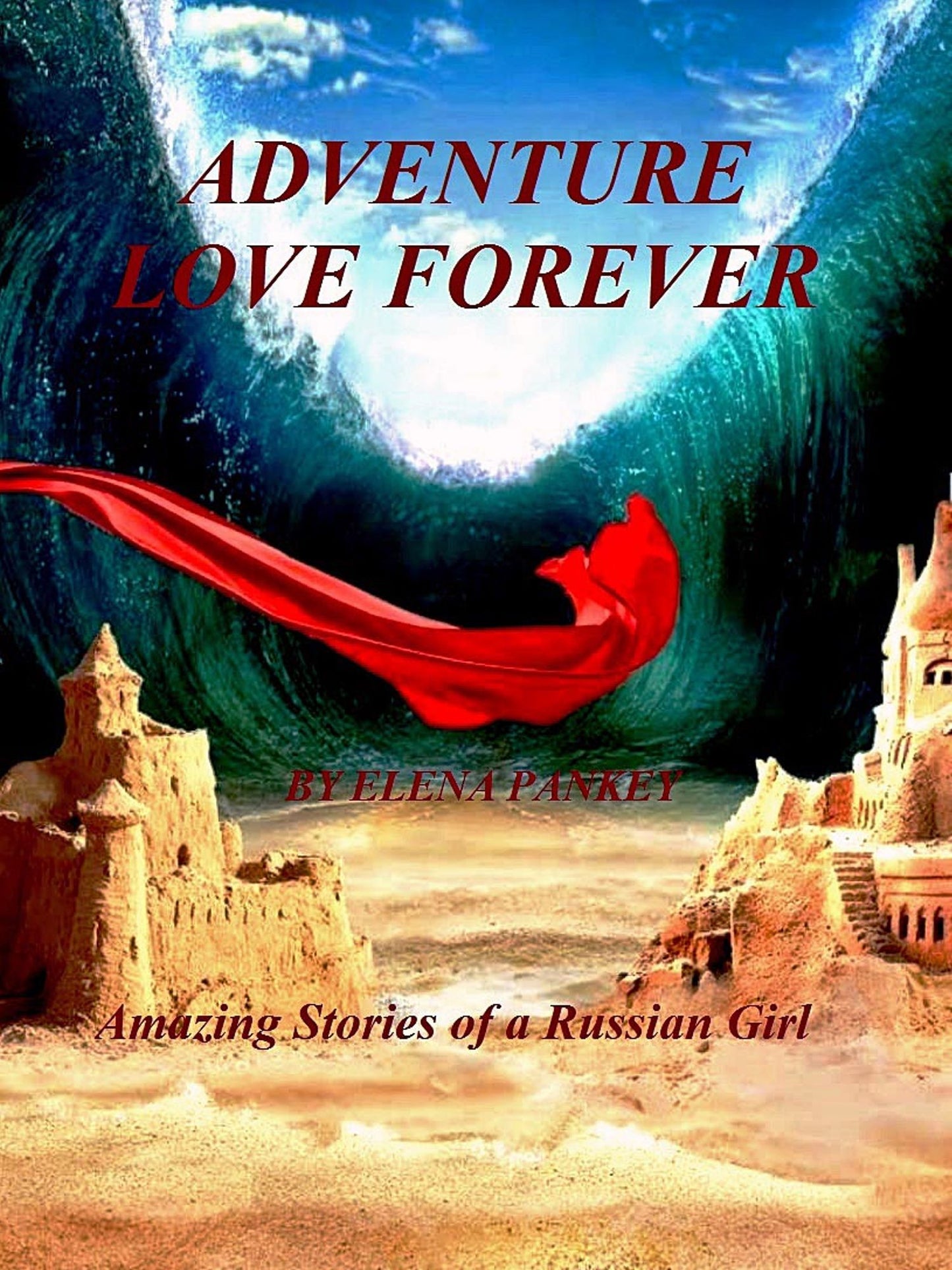 Gelendzik. Book 2. Amazing Stories of a Russian Girl. Adventure Love Forever
