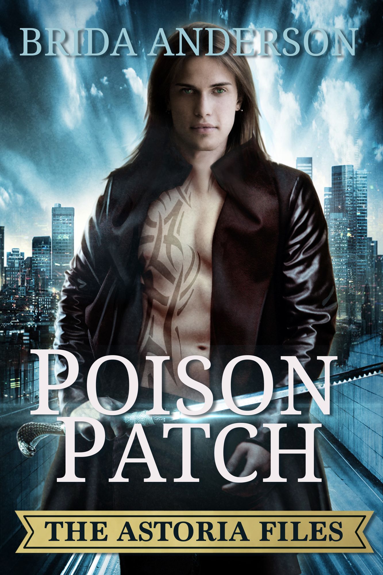 Poison Patch. The Astoria Files Book 2
