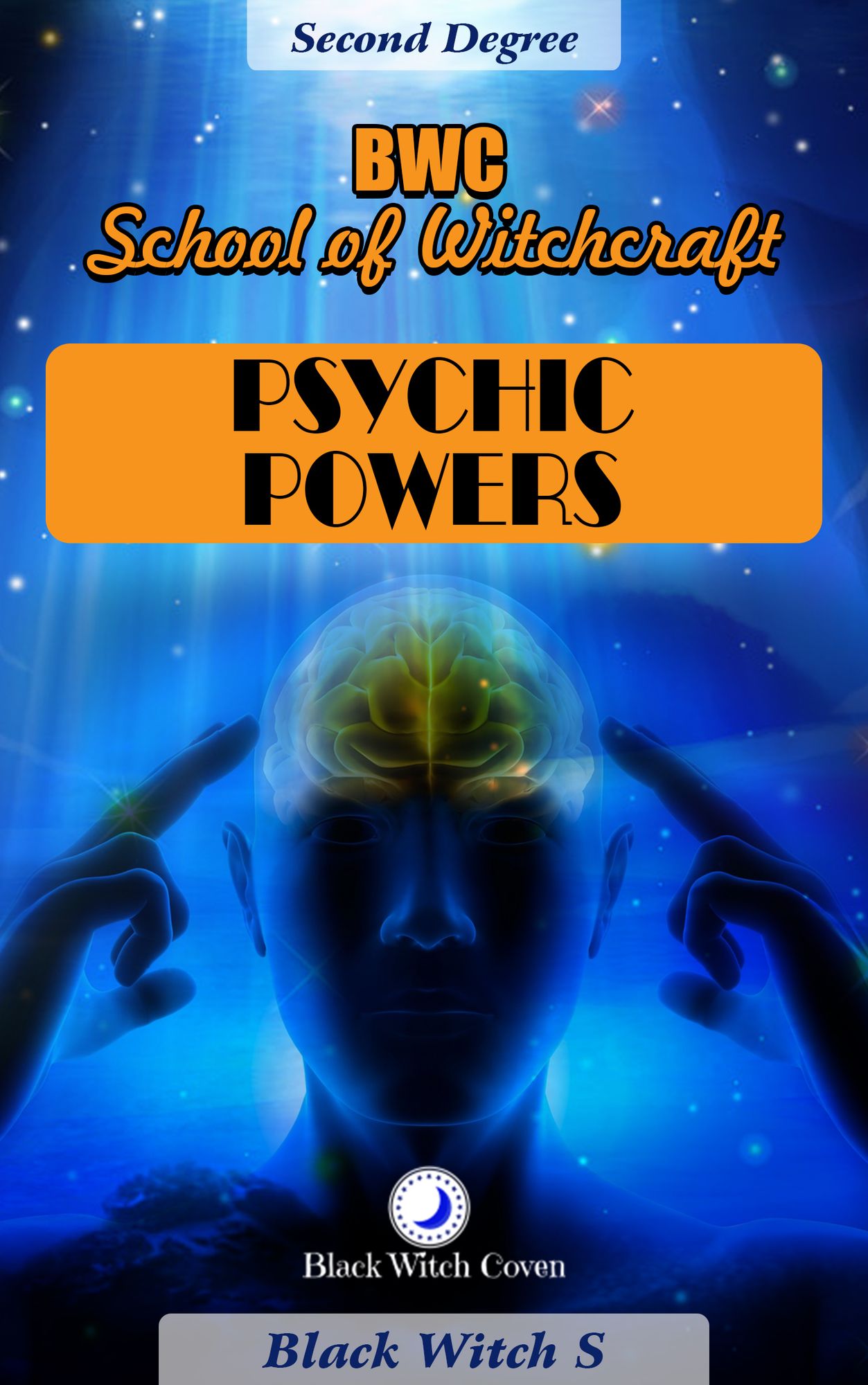 Psychic Powers. Year 2 in BWC School of Witchcraft