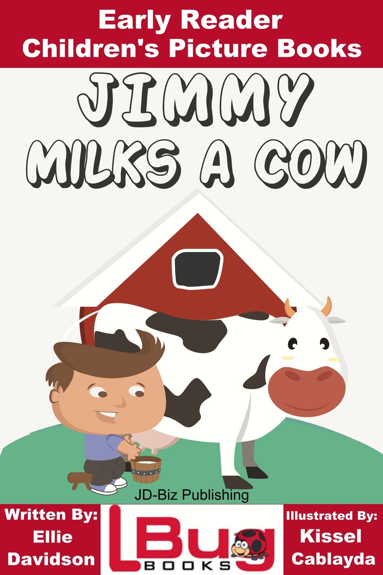 Jimmy Milks a Cow: Early Reader - Children's Picture Books