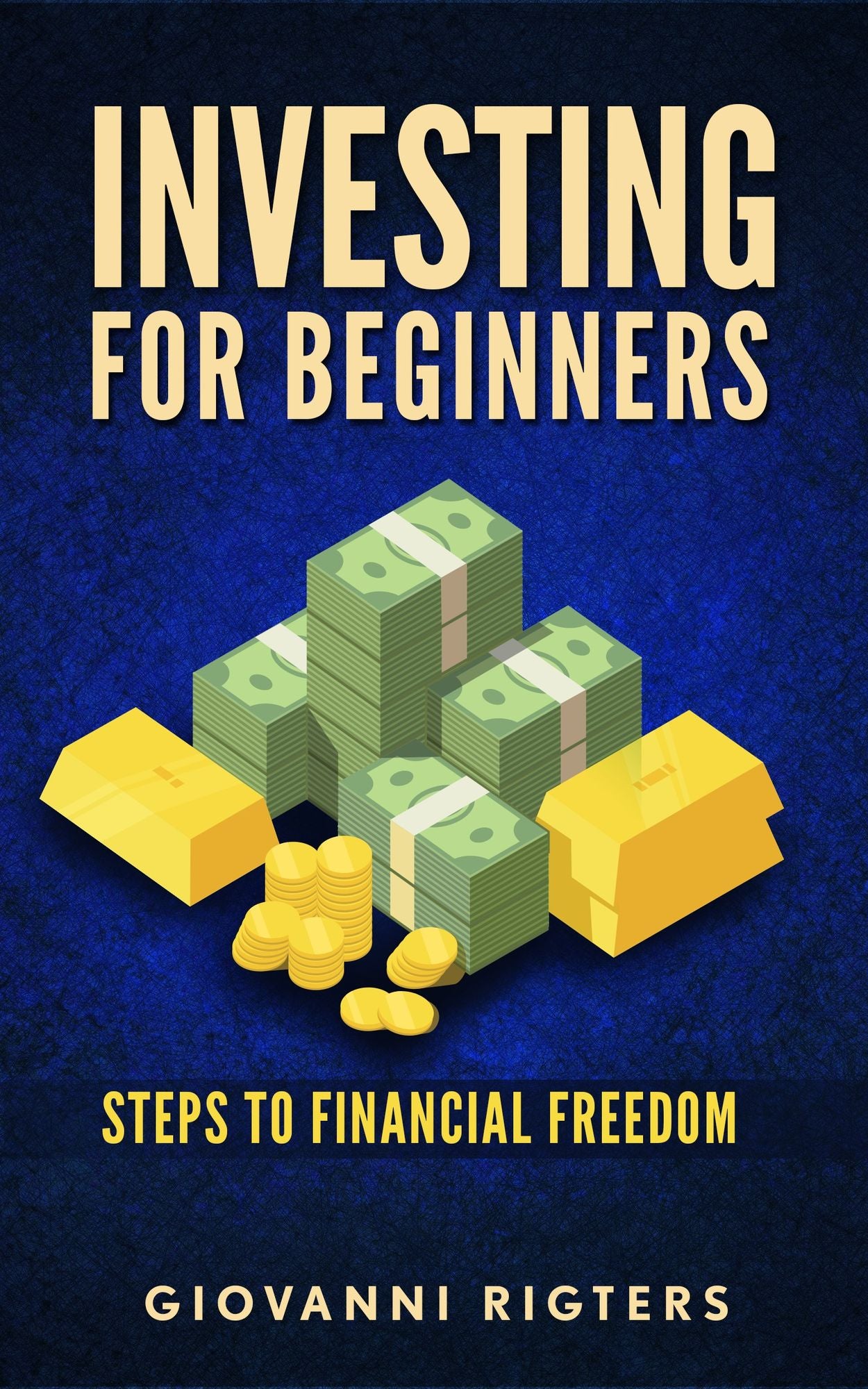 Investing for Beginners: Steps to financial freedom