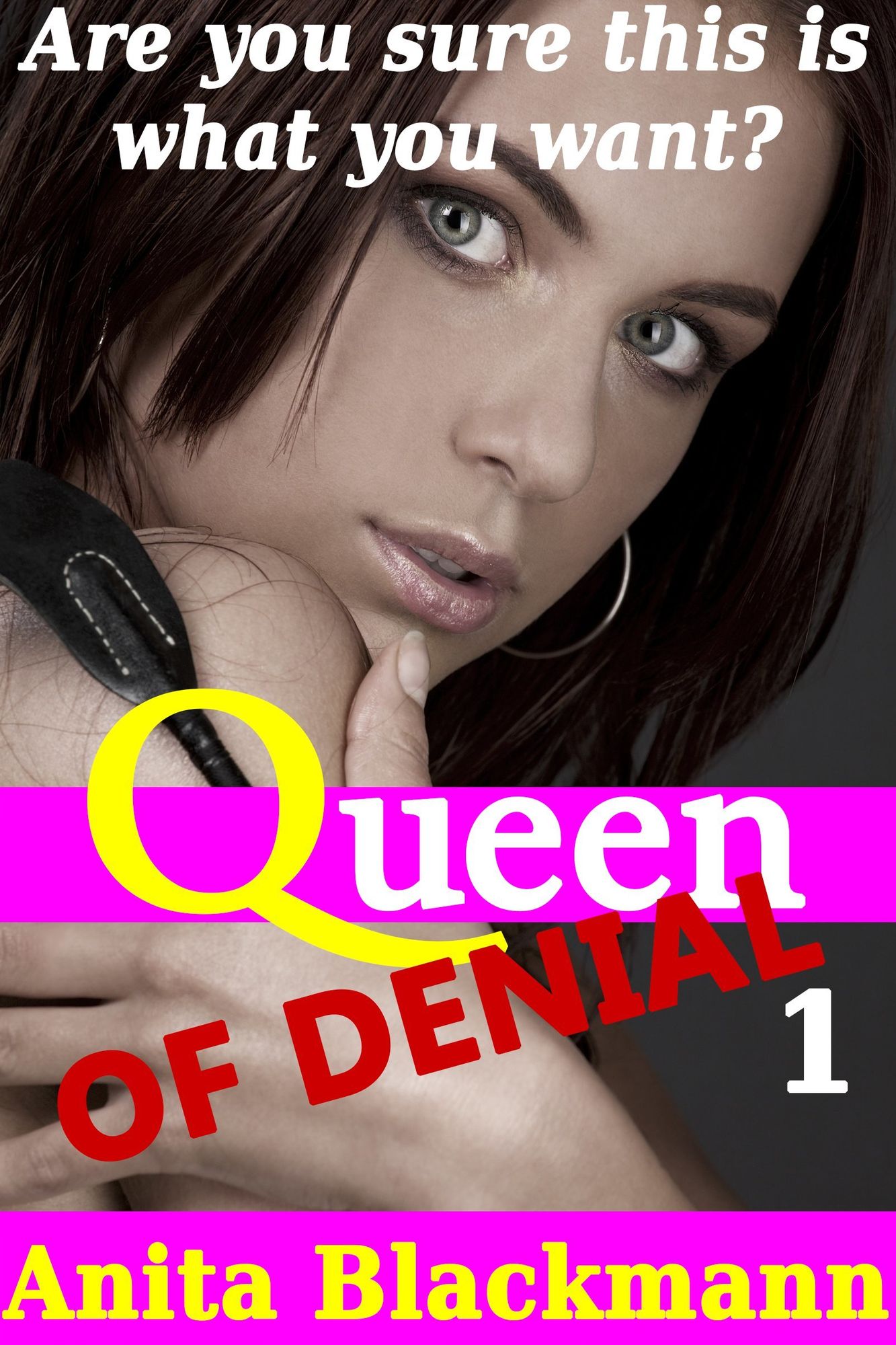 Queen of Denial 1