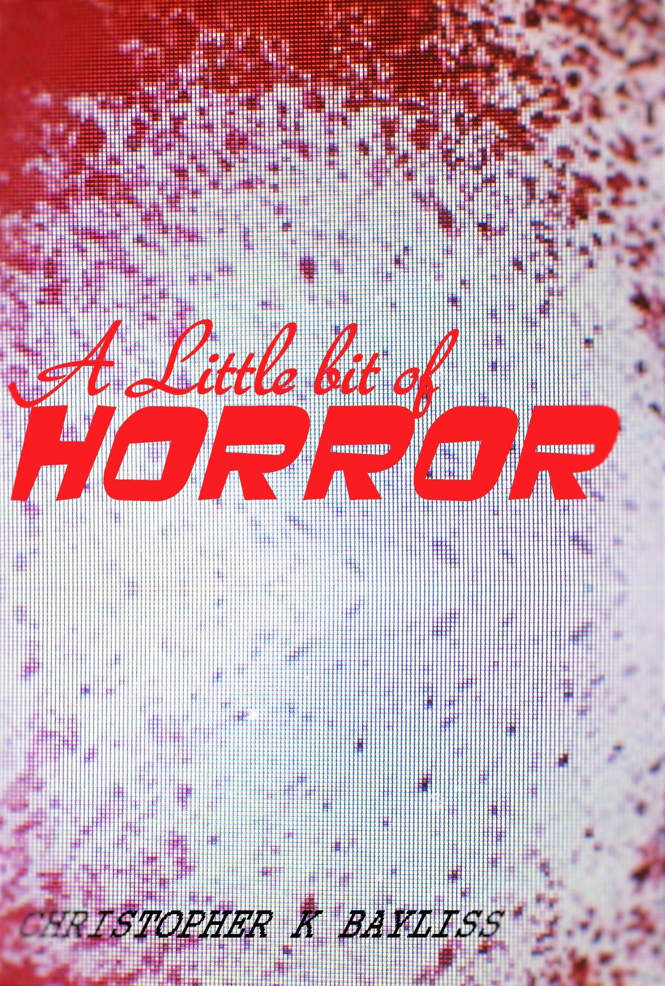 A Little Bit of Horror