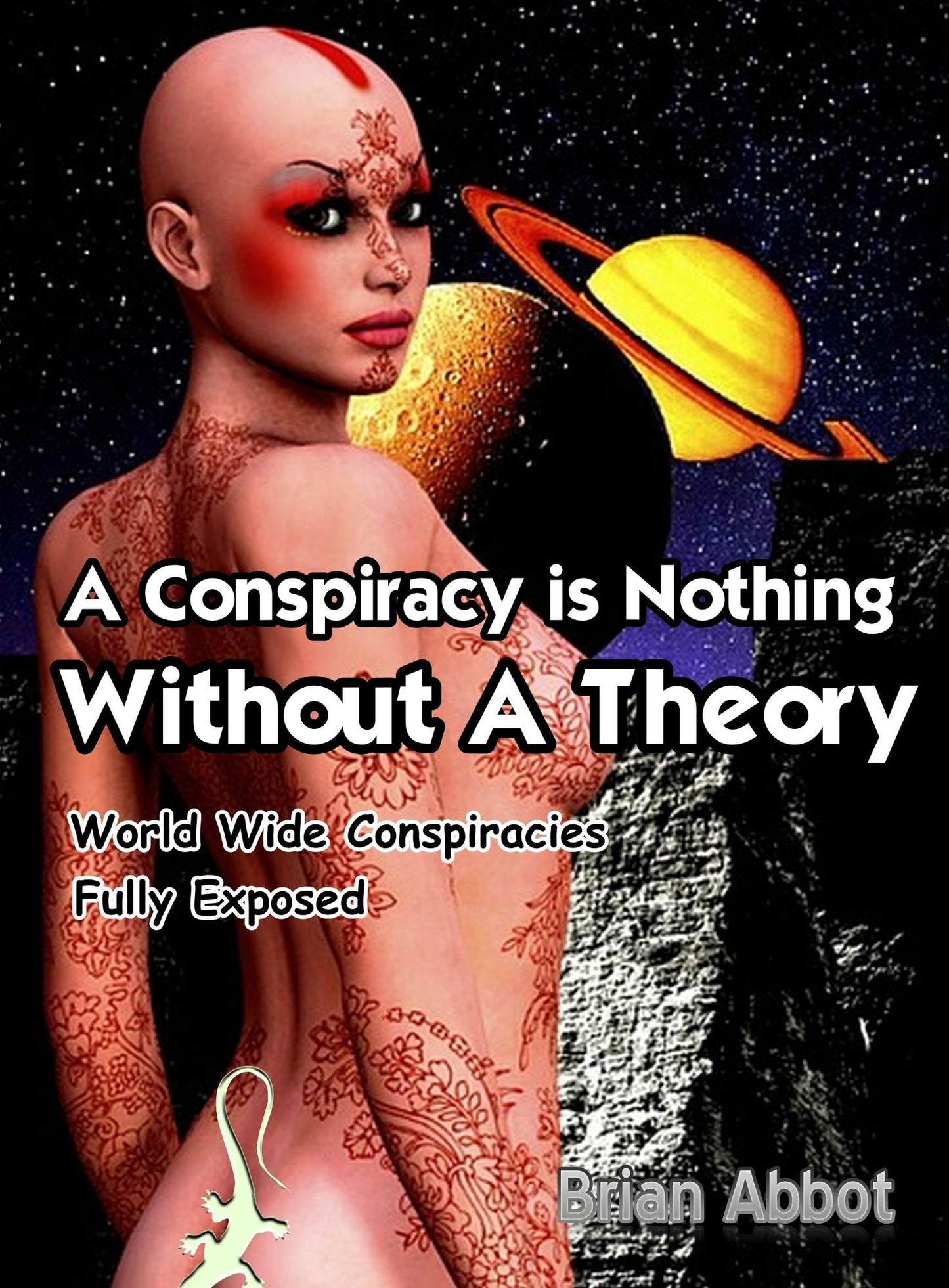 A Conspiracy Is Nothing Without A Theory