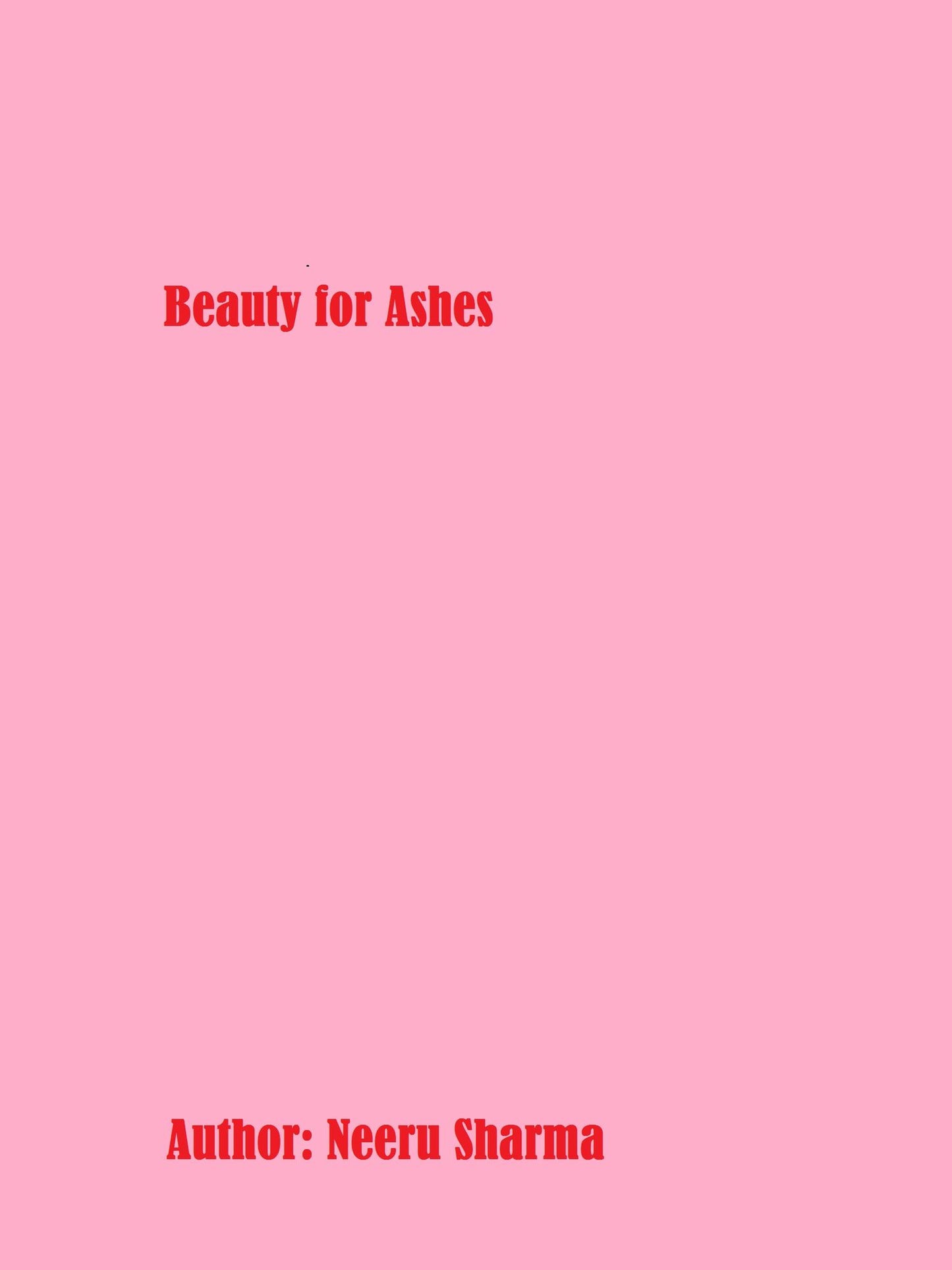 Beauty for Ashes
