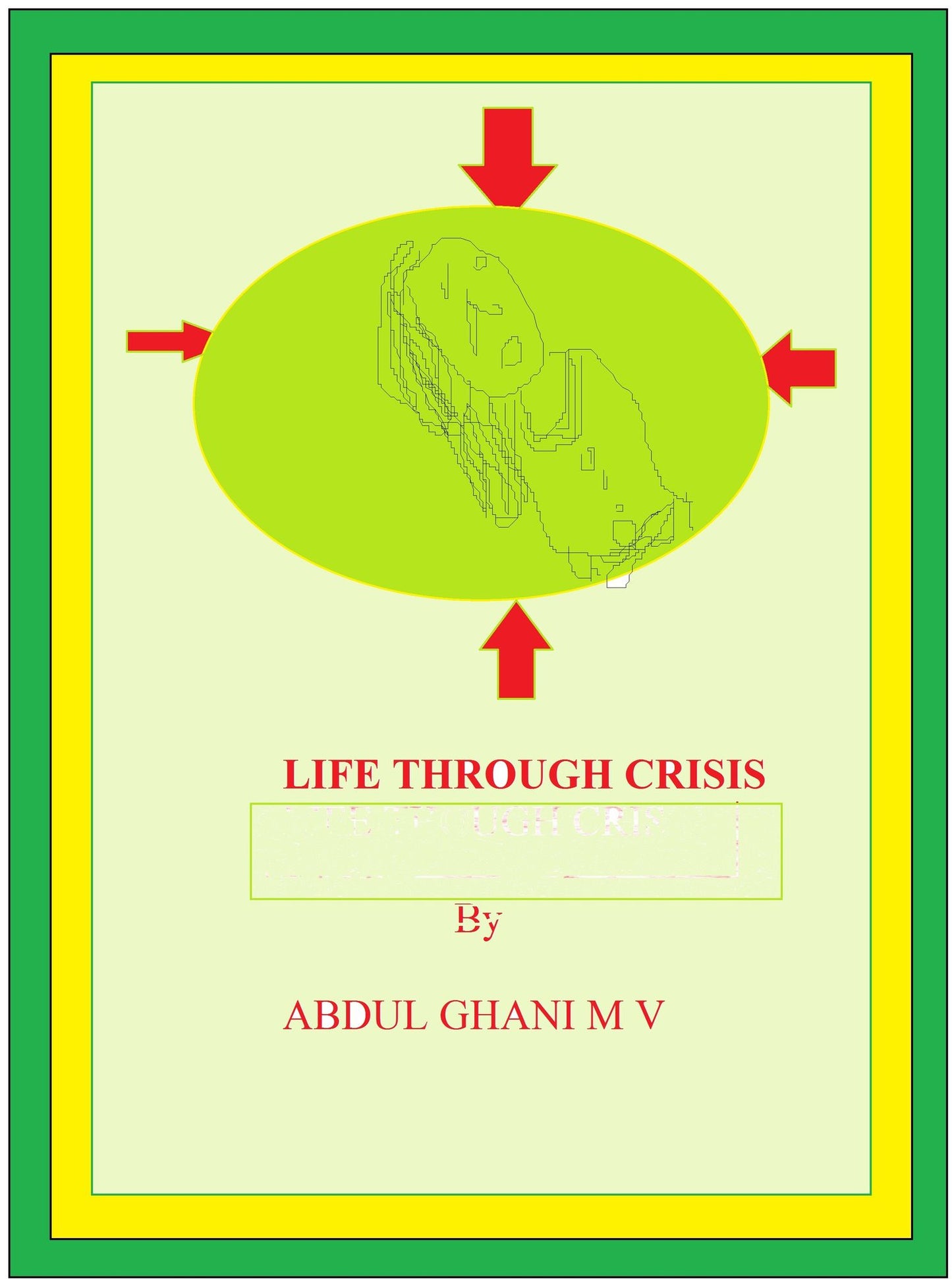 Life Through Crisis