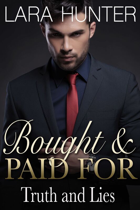 Bought And Paid For: Truth And Lies (Book Two)