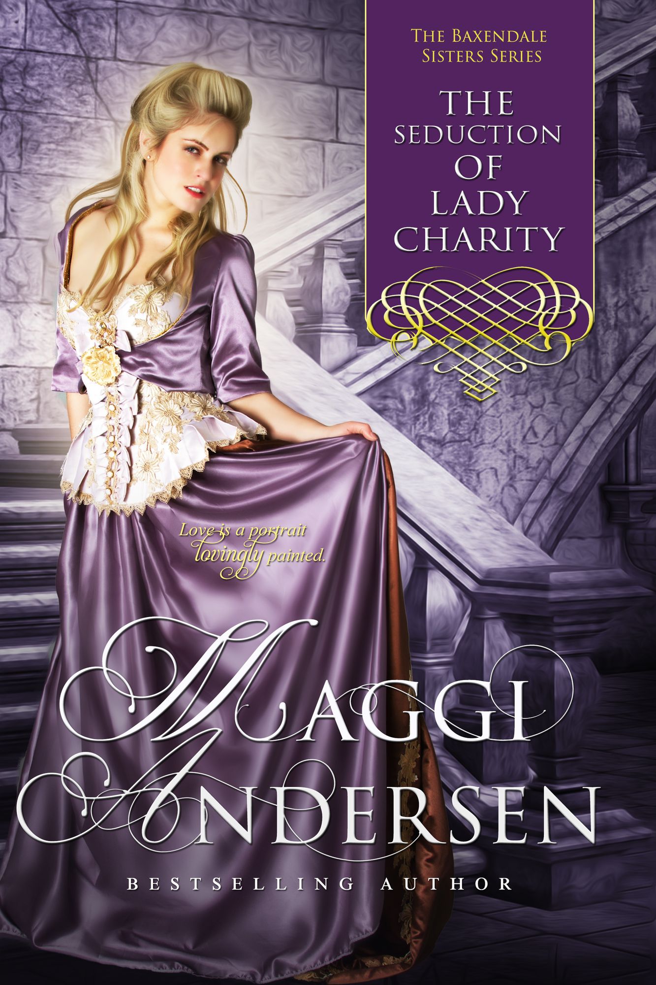 The Seduction of Lady Charity: The Baxendale Sisters