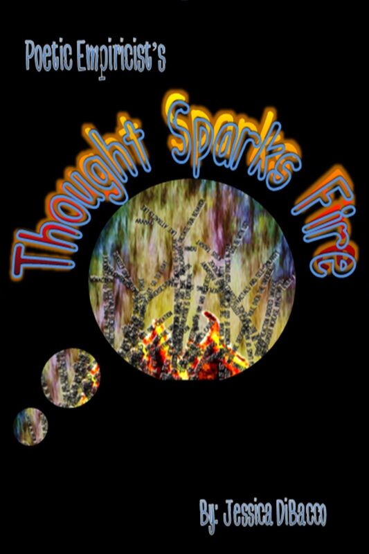 Poetic Empiricist's: Thought Sparks Fire