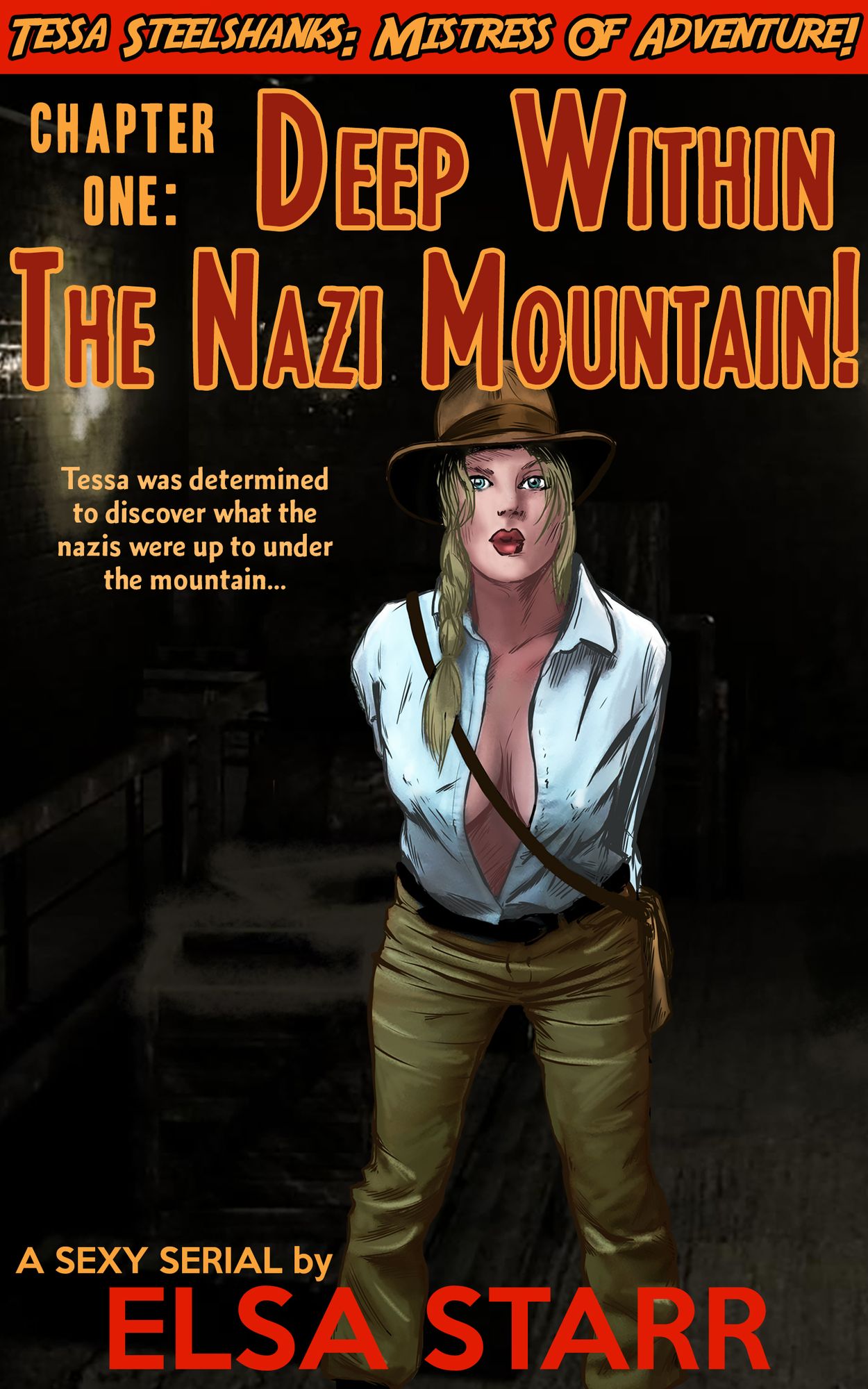 Tessa Steelshanks Chapter One: Deep Within The Nazi Mountain!