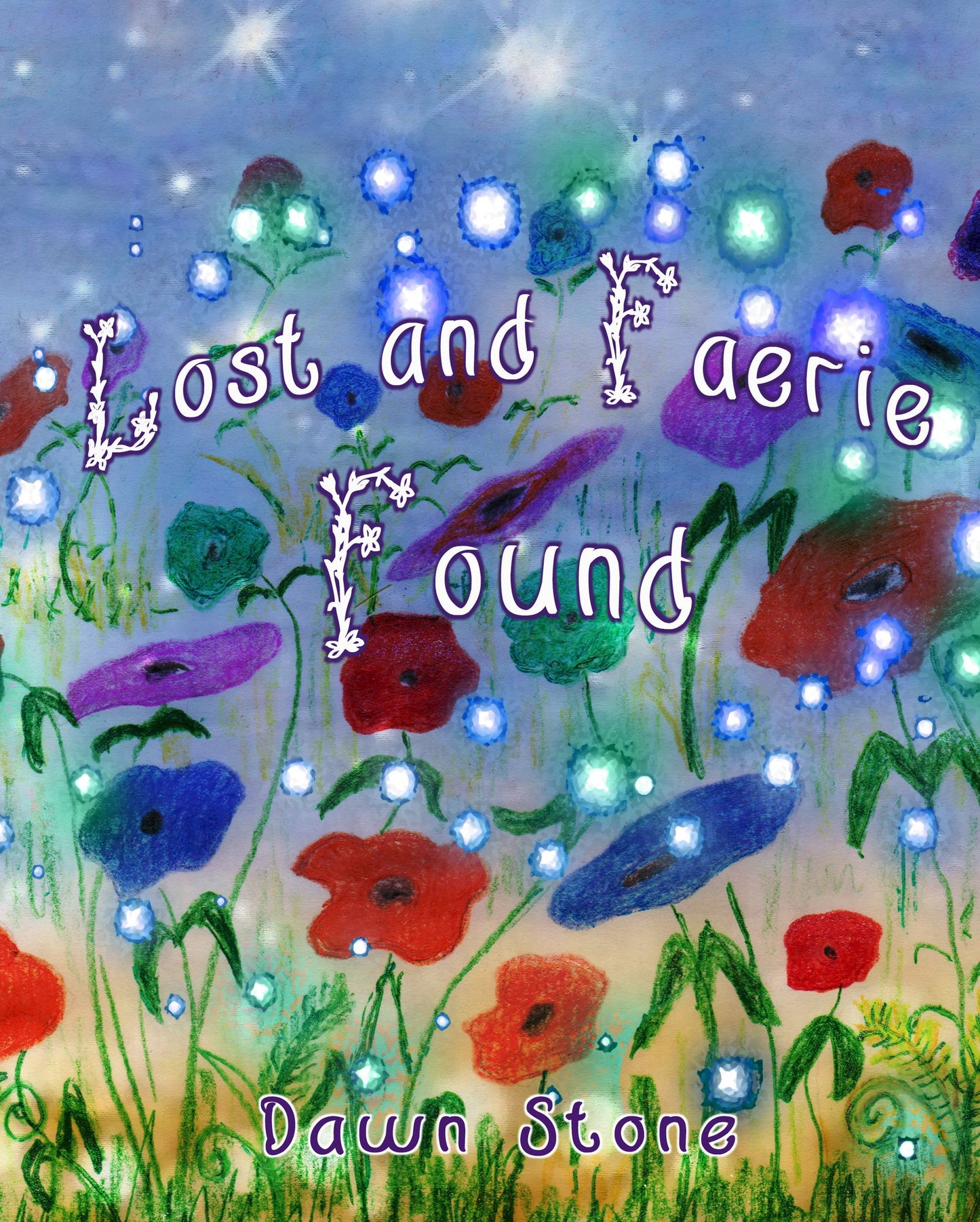 Lost and Faerie Found