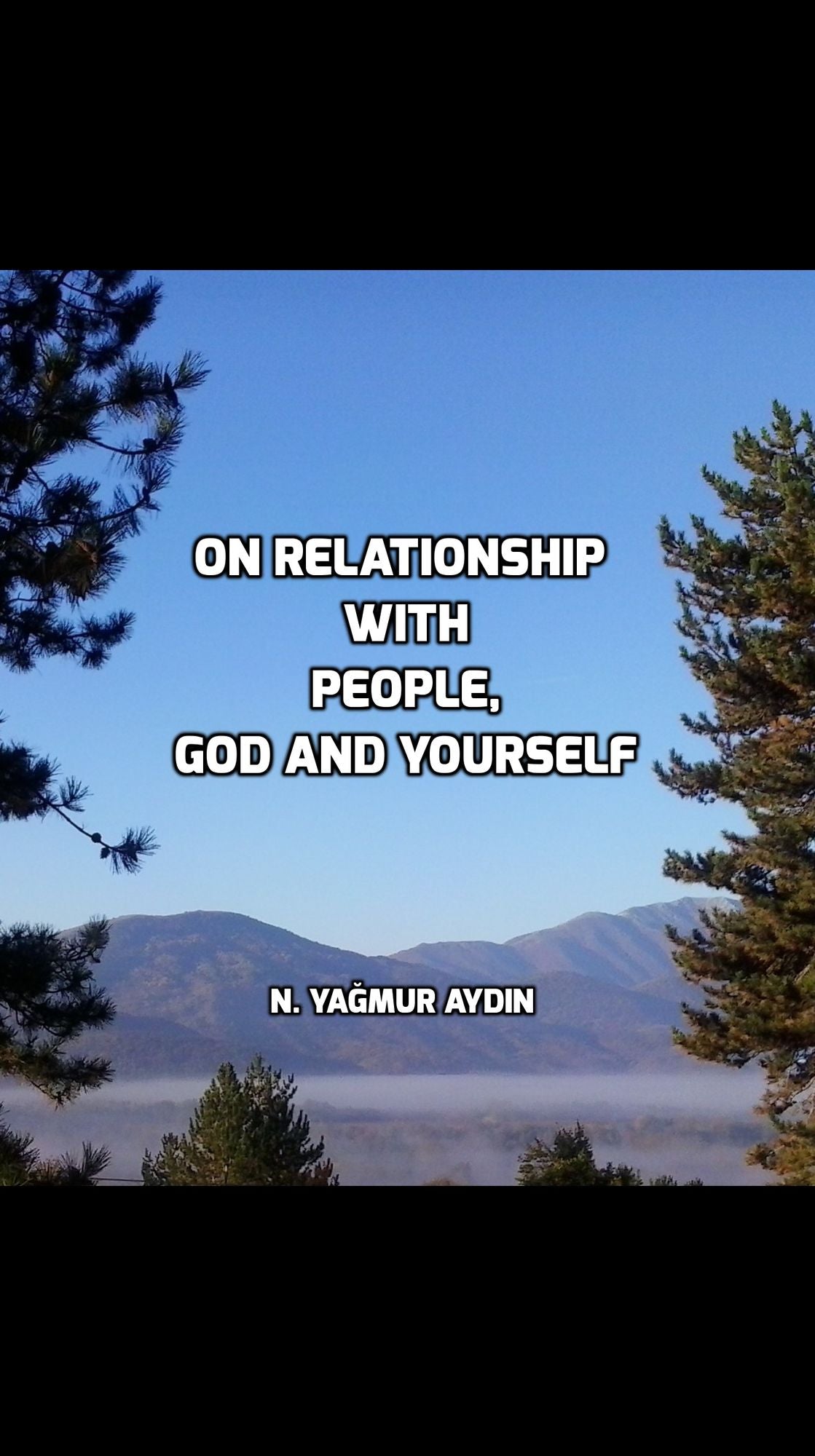 On Relationship with People,God and Yourself