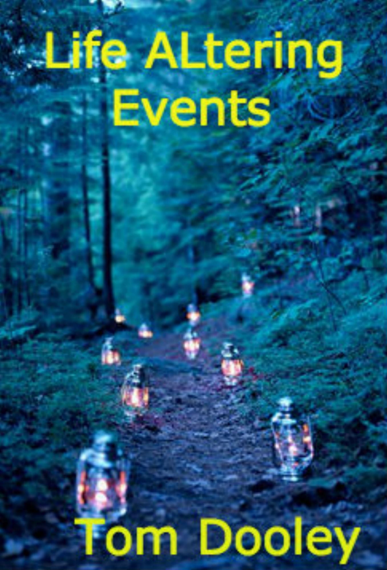 Life Altering Events