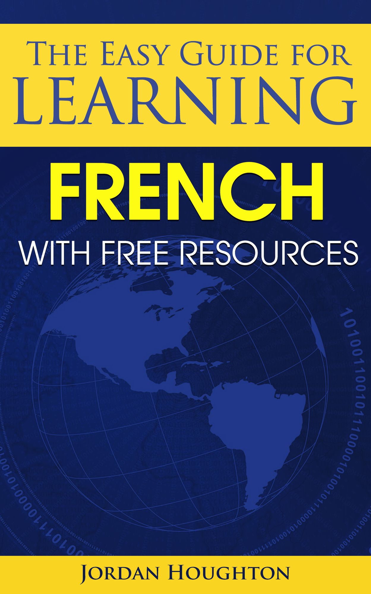 The Easy Guide for Learning French with Free Resources