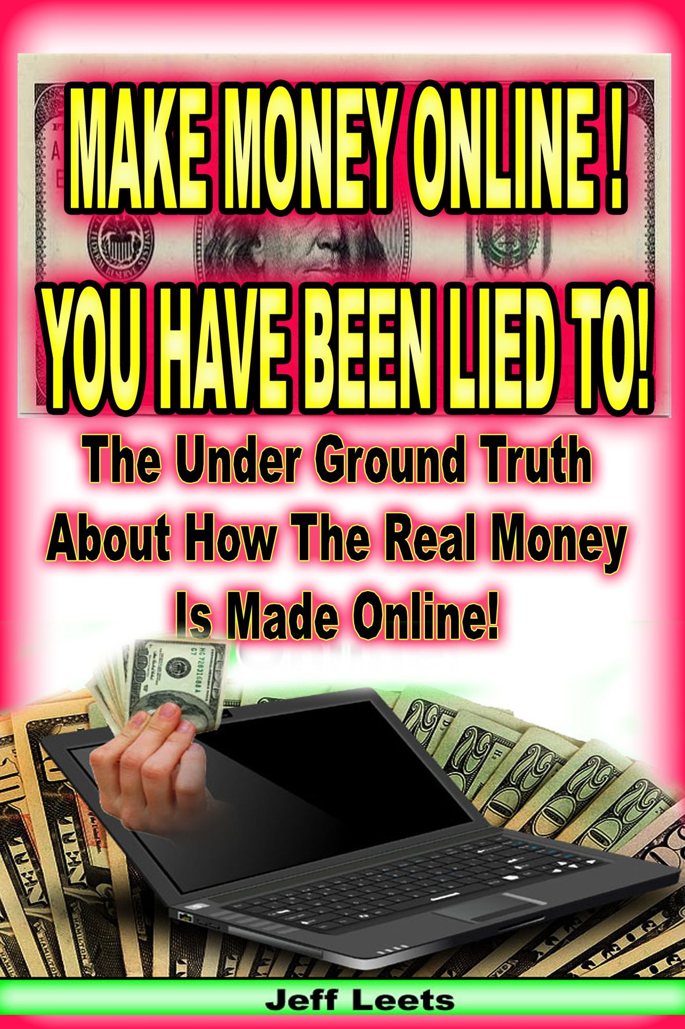 Make Money Online You Have Been Lied To!