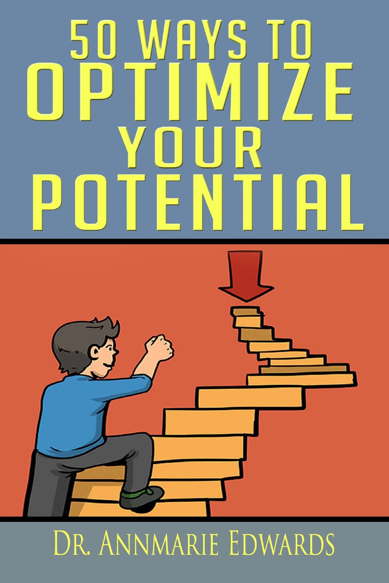 50 Ways to Optimize Your Potential