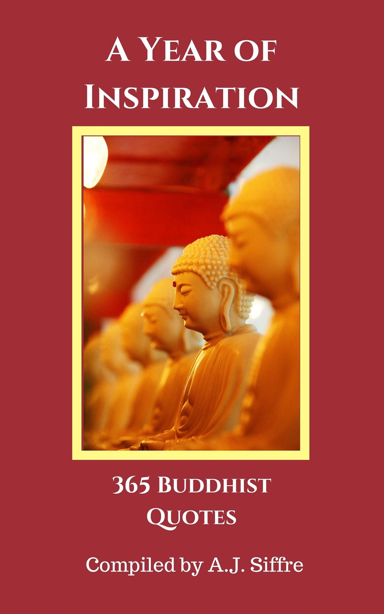 A Year of Inspiration: 365 Buddhist Quotes