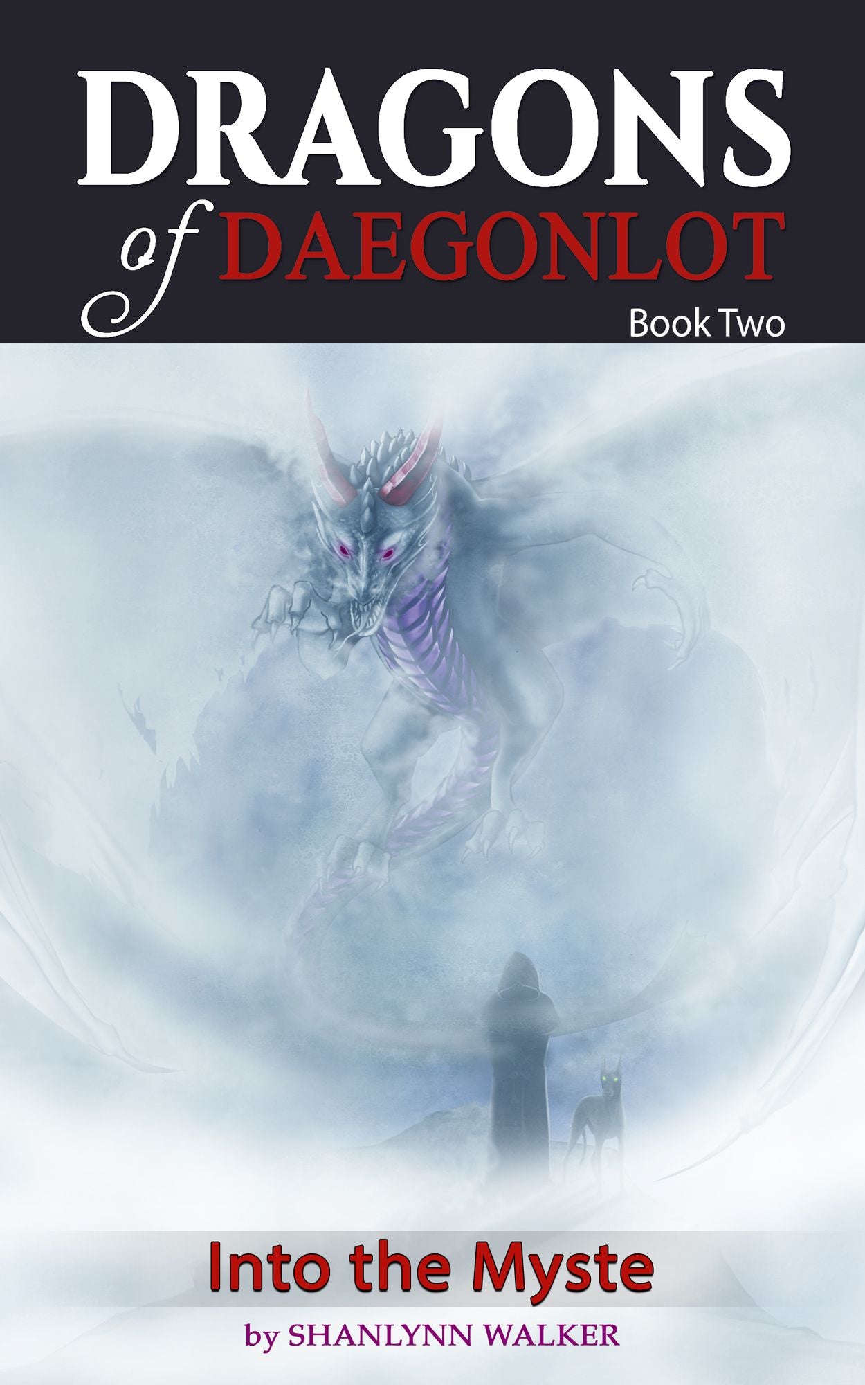 Into the Myste (Dragons of Daegonlot, Book Two)