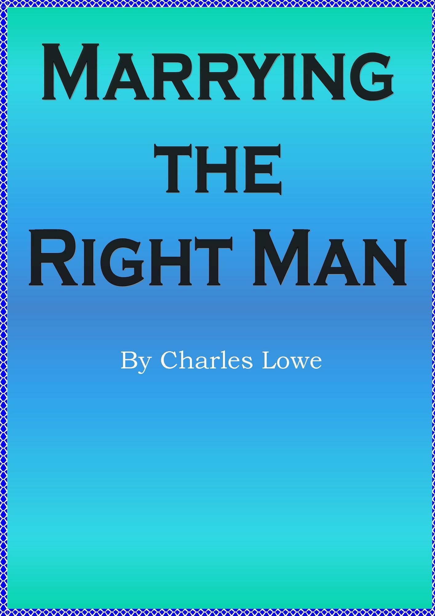 Marrying the Right Man