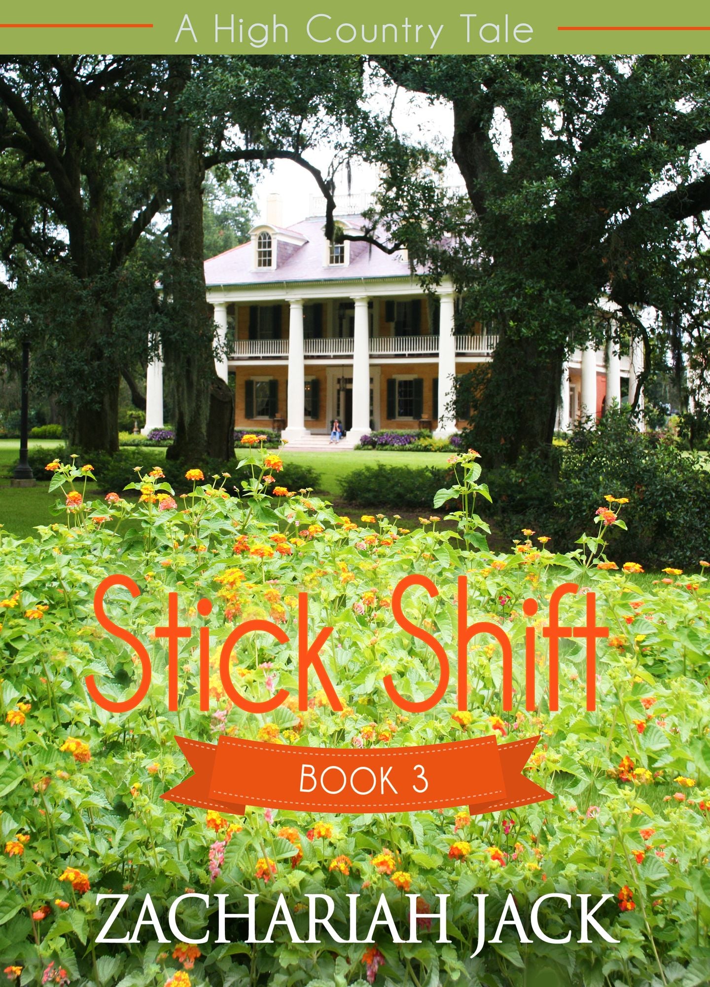 A High Country Tale: The Third Tale-- Stick Shift, A Stickshift Saga