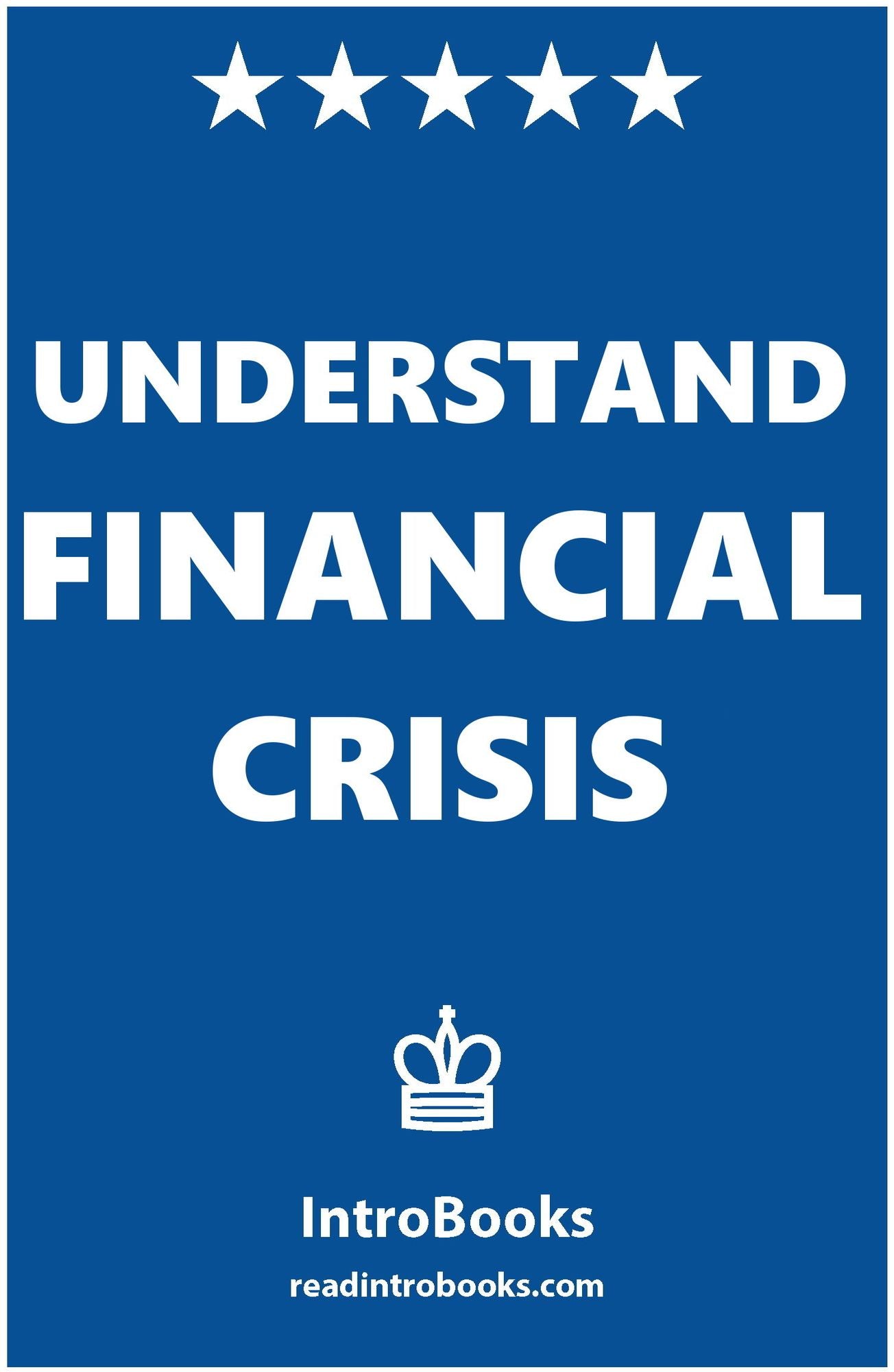 Understand Financial Crisis