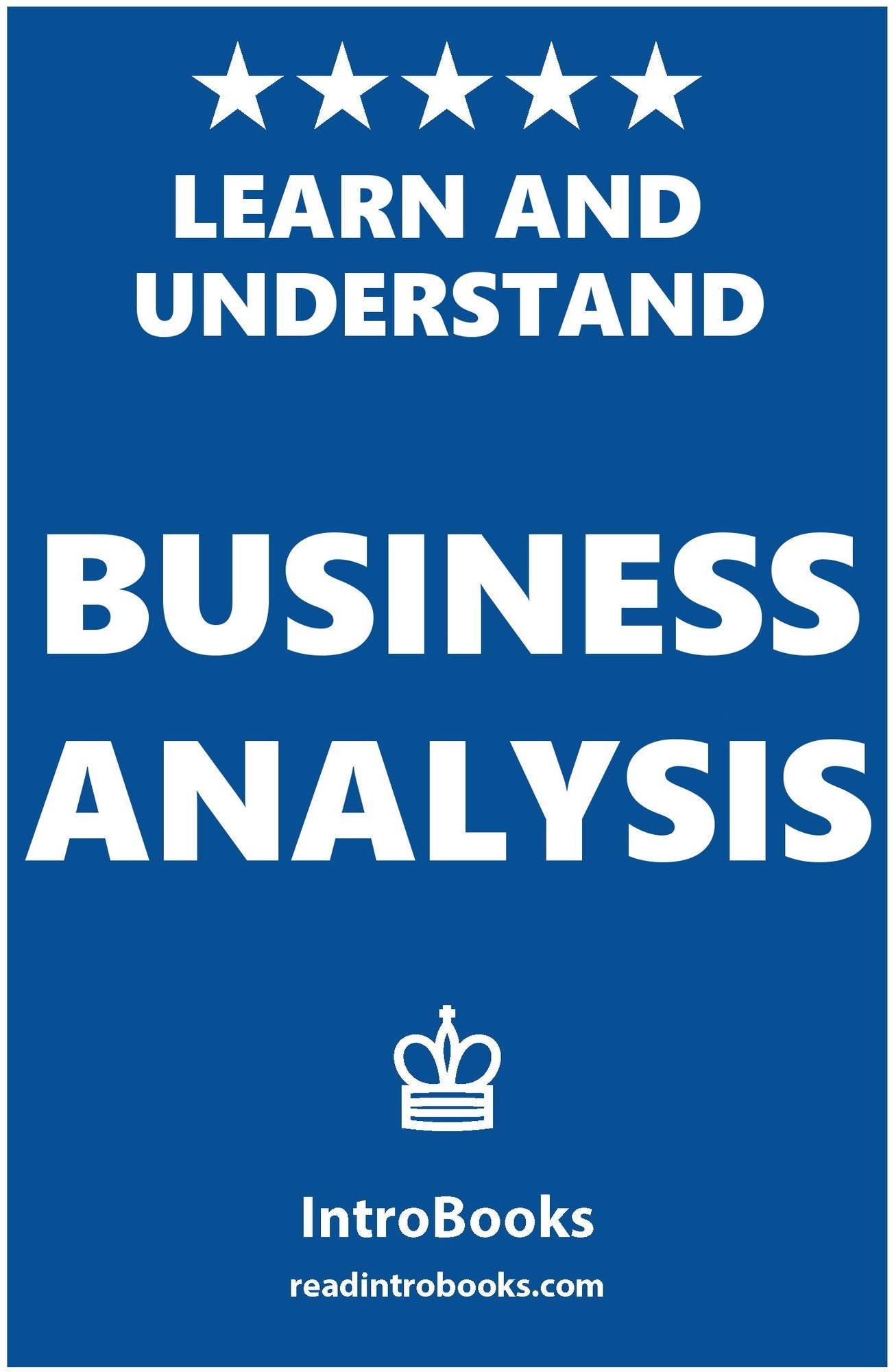 Learn and Understand Business Analysis