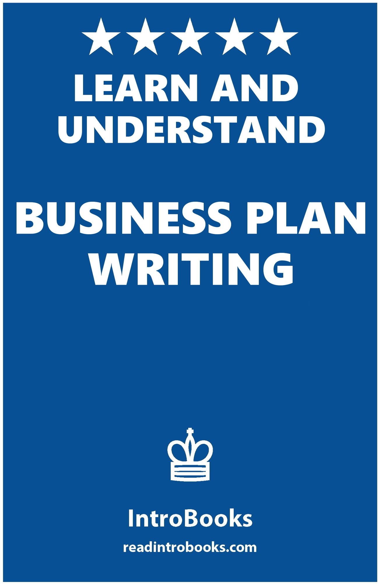 Learn and Understand Business Plan Writing