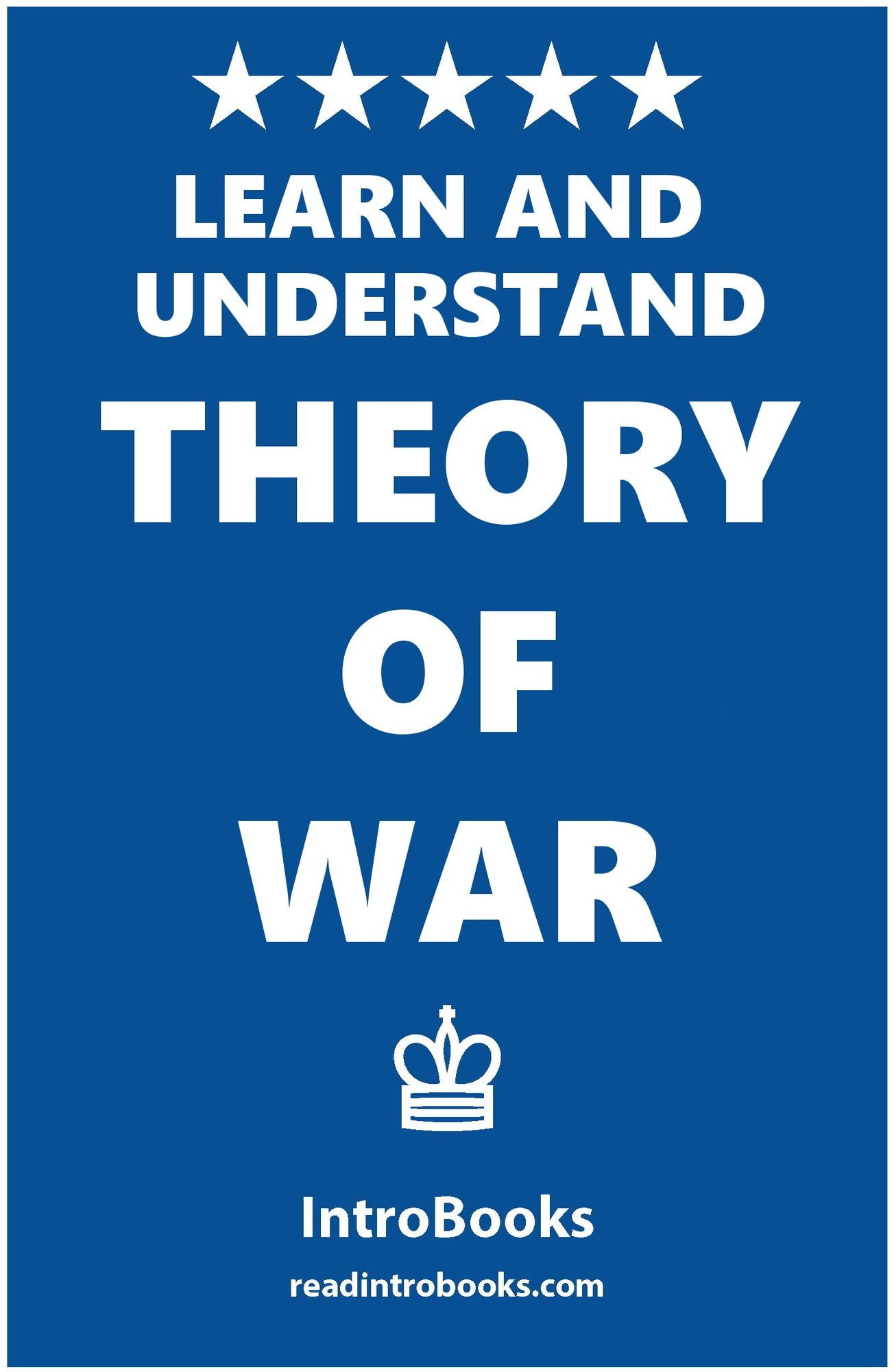 Learn and Understand Theory of War