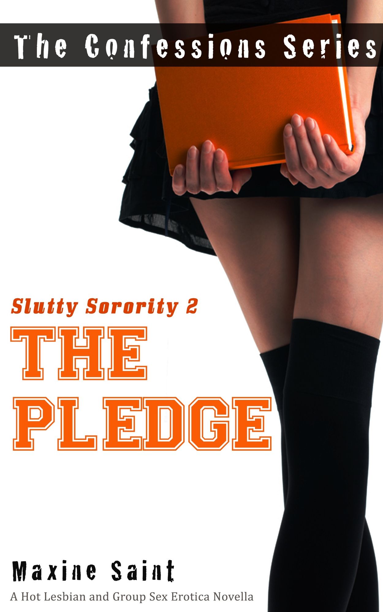 Slutty Sorority 2: The Pledge: A Hot Lesbian and Group Sexy Erotica Novella (Confession Series)