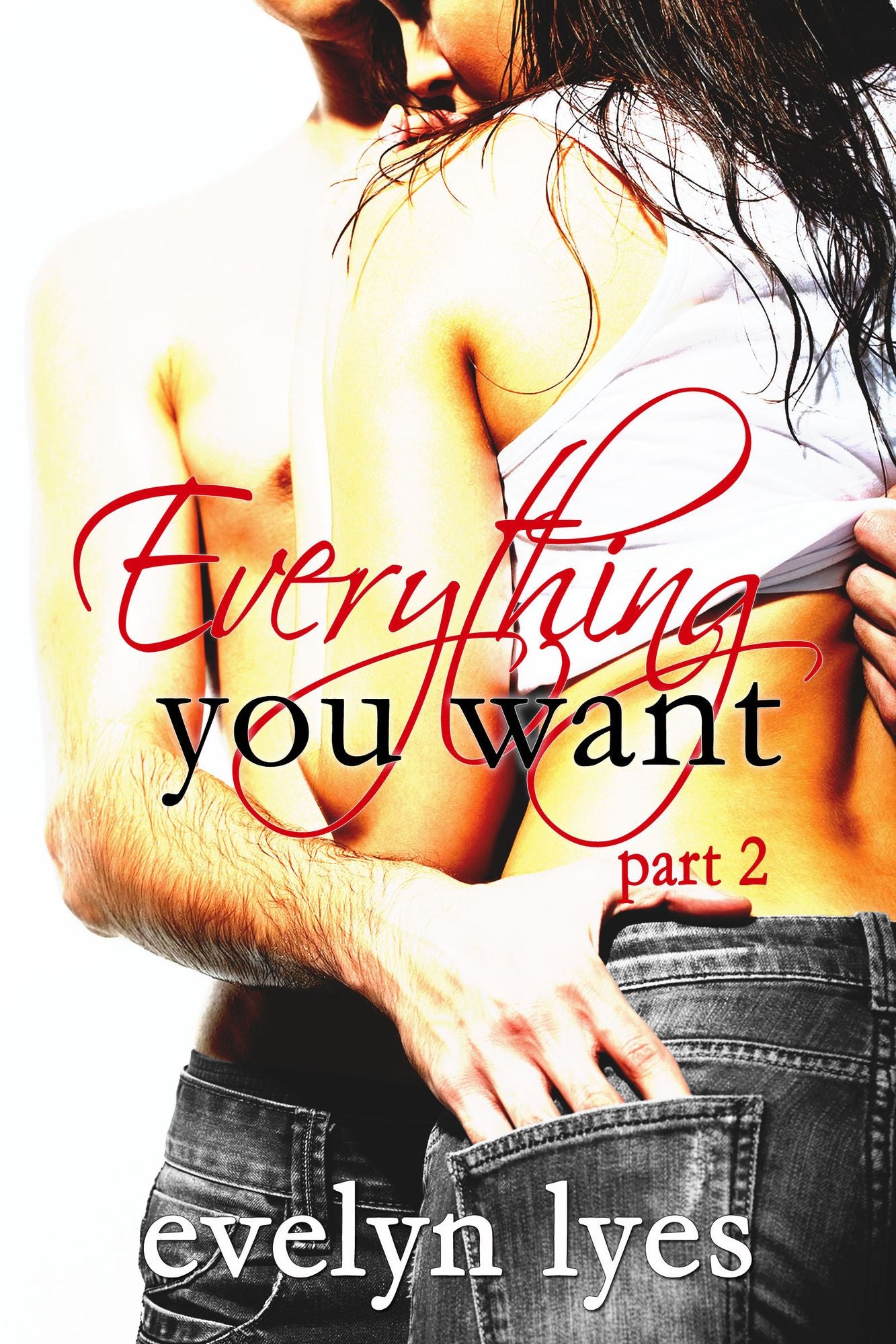 Everything You Want 2