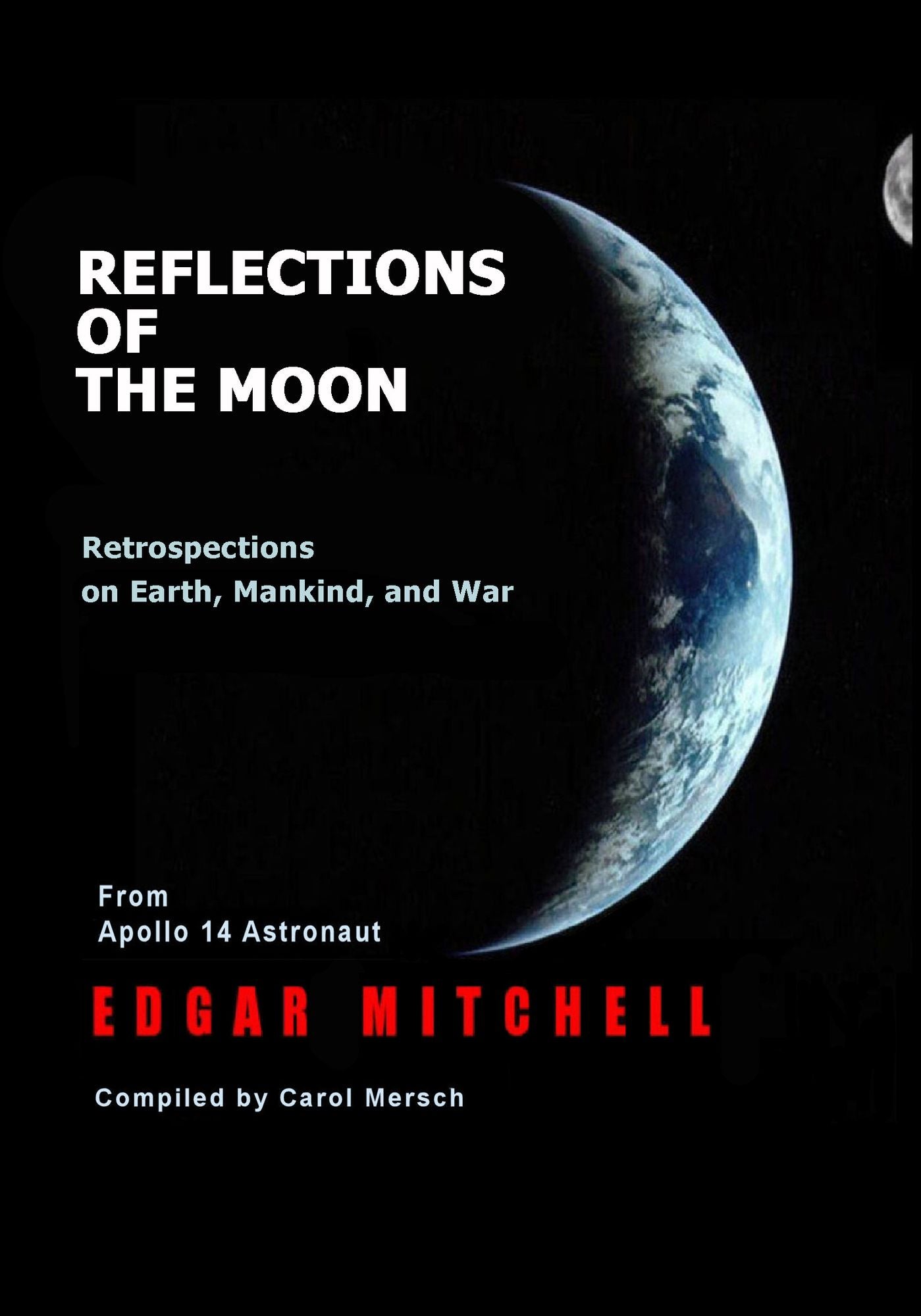 Reflections of the Moon: Retrospections on Earth, Mankind, and War