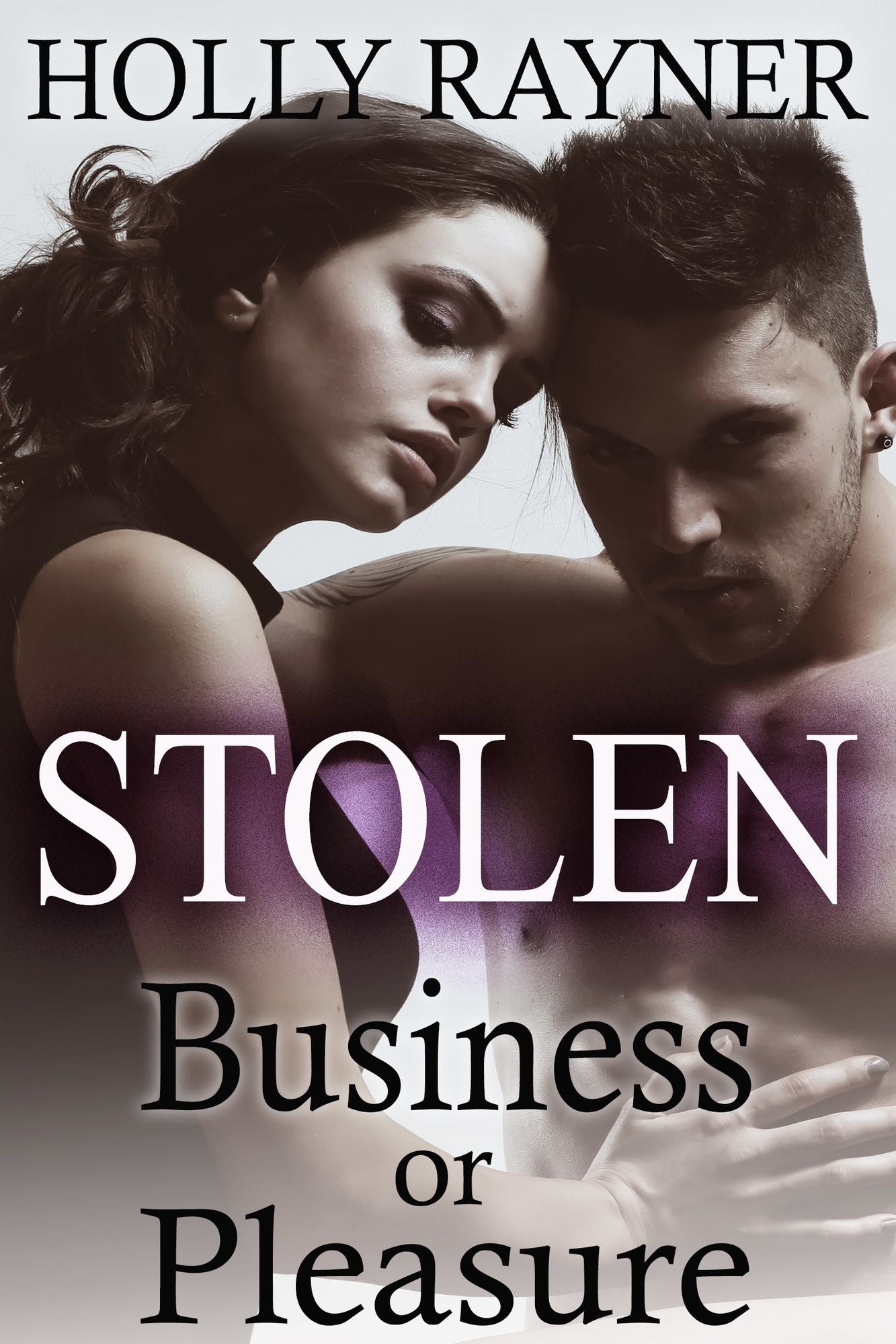 Stolen: Business Or Pleasure (Book Two)