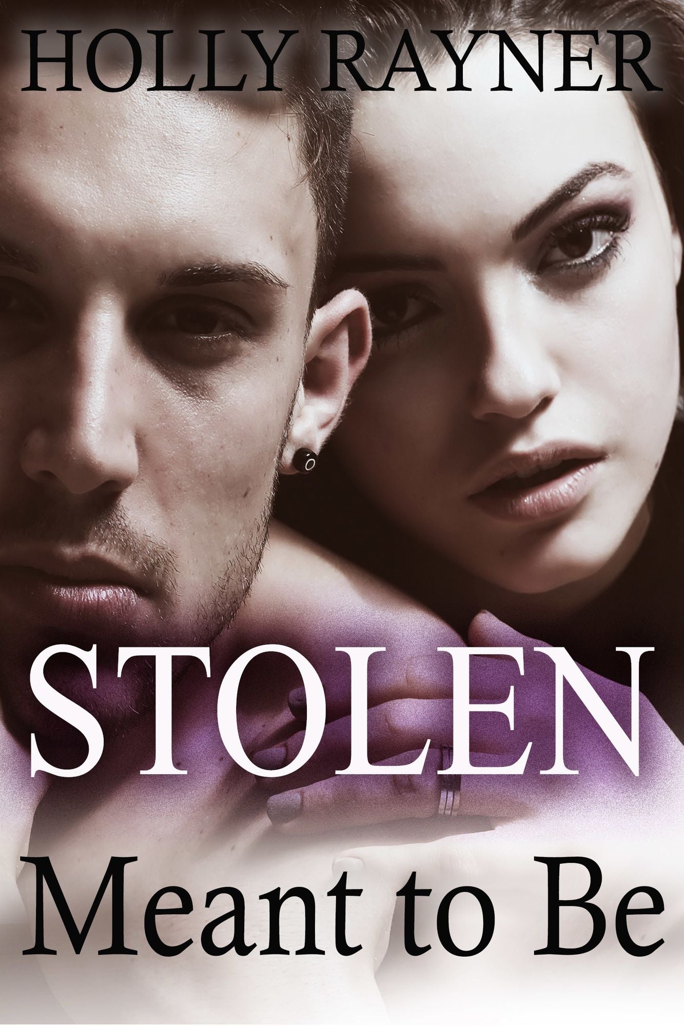 Stolen: Meant To Be (Book Three)